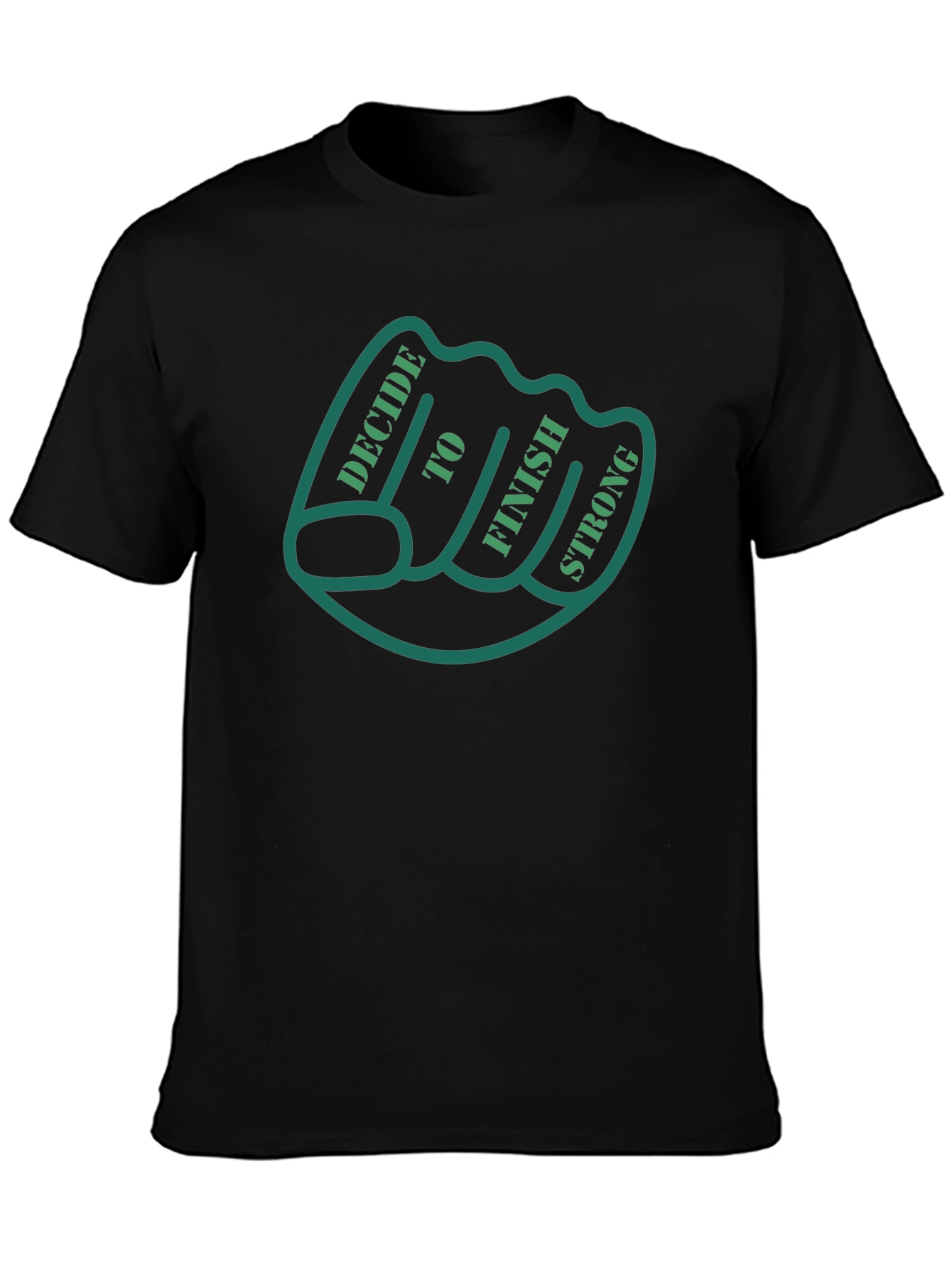 Decide to Finish Strong T-Shirt