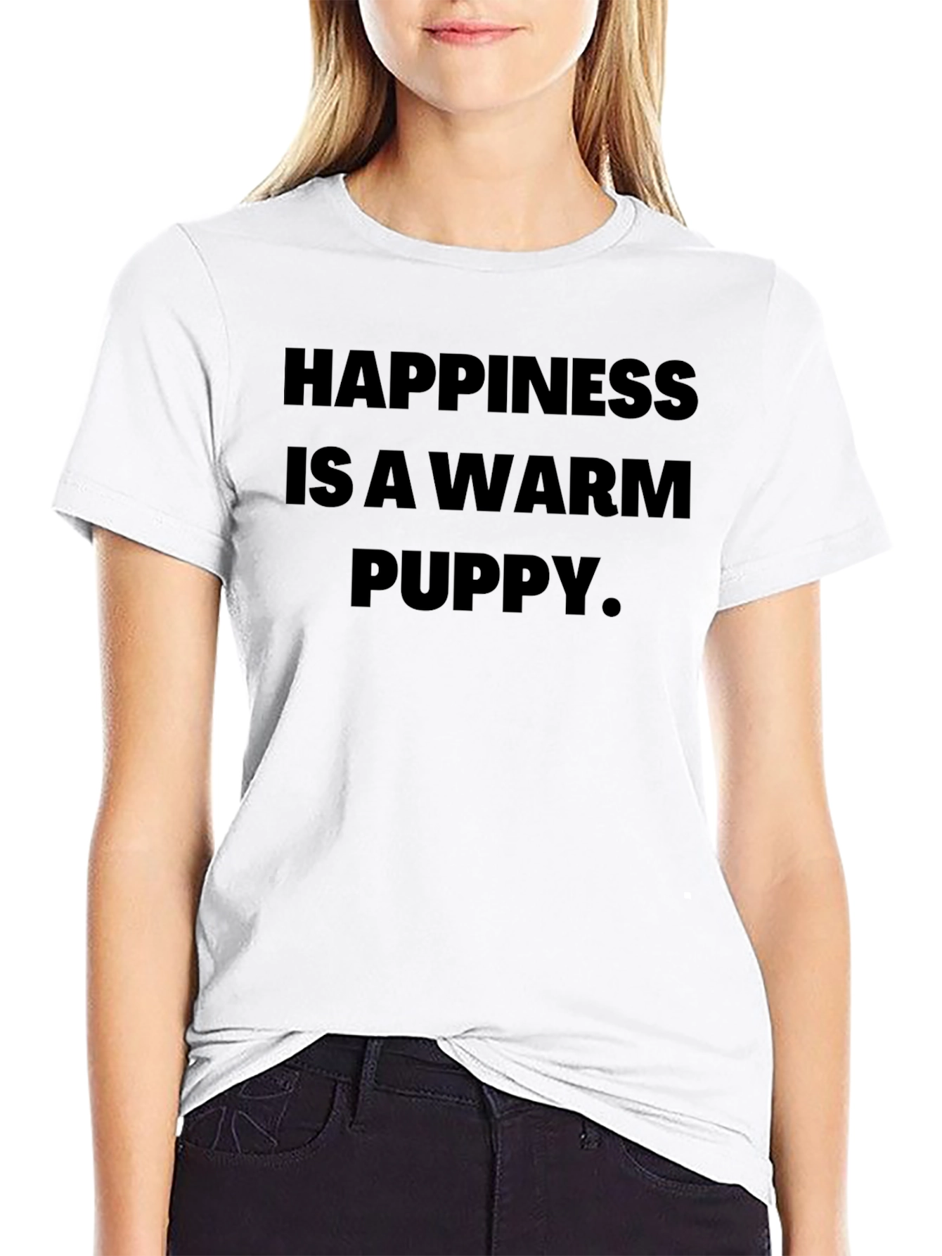 Happiness Is A Warm Puppy T-Shirt