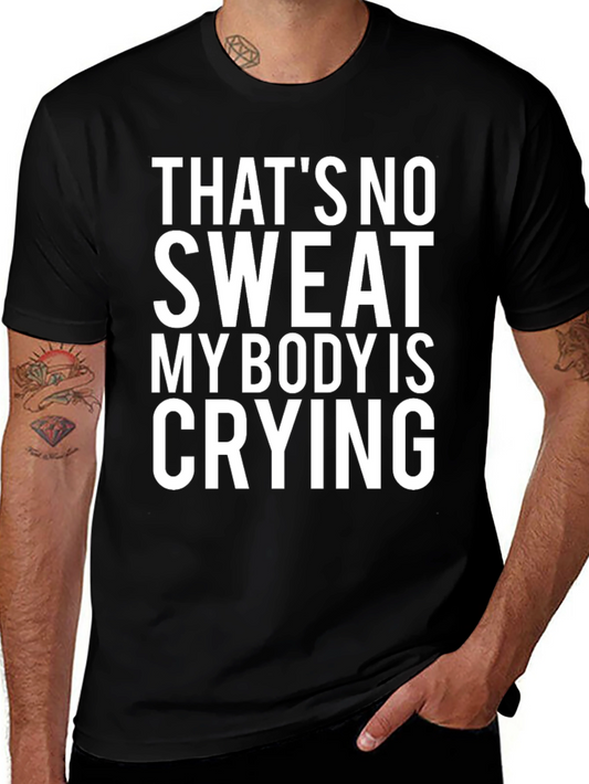 Thats No Sweat T-Shirt Funny Workout Gym Tee