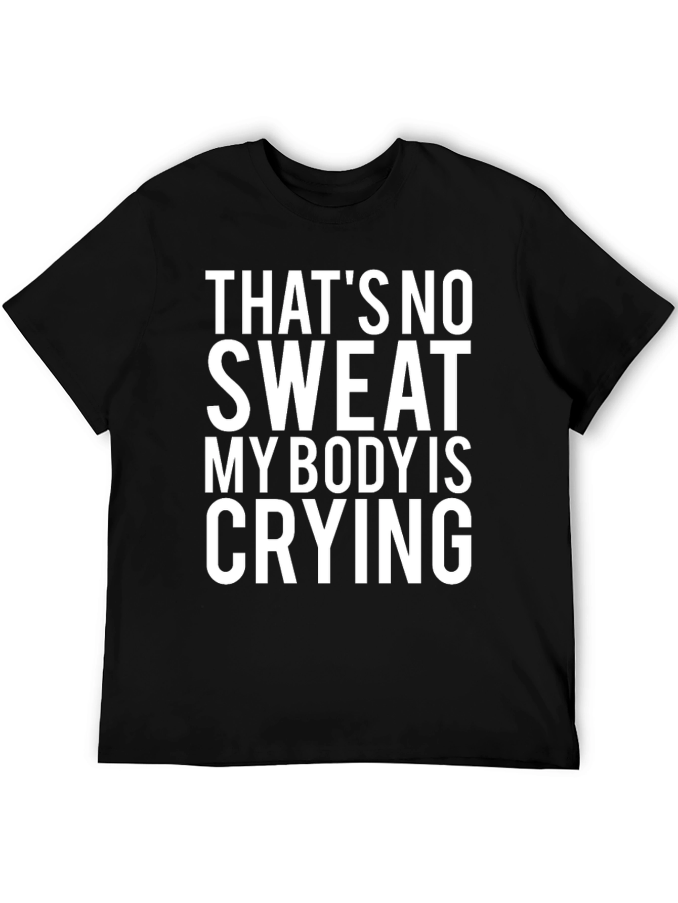 Thats No Sweat T-Shirt Funny Workout Gym Tee
