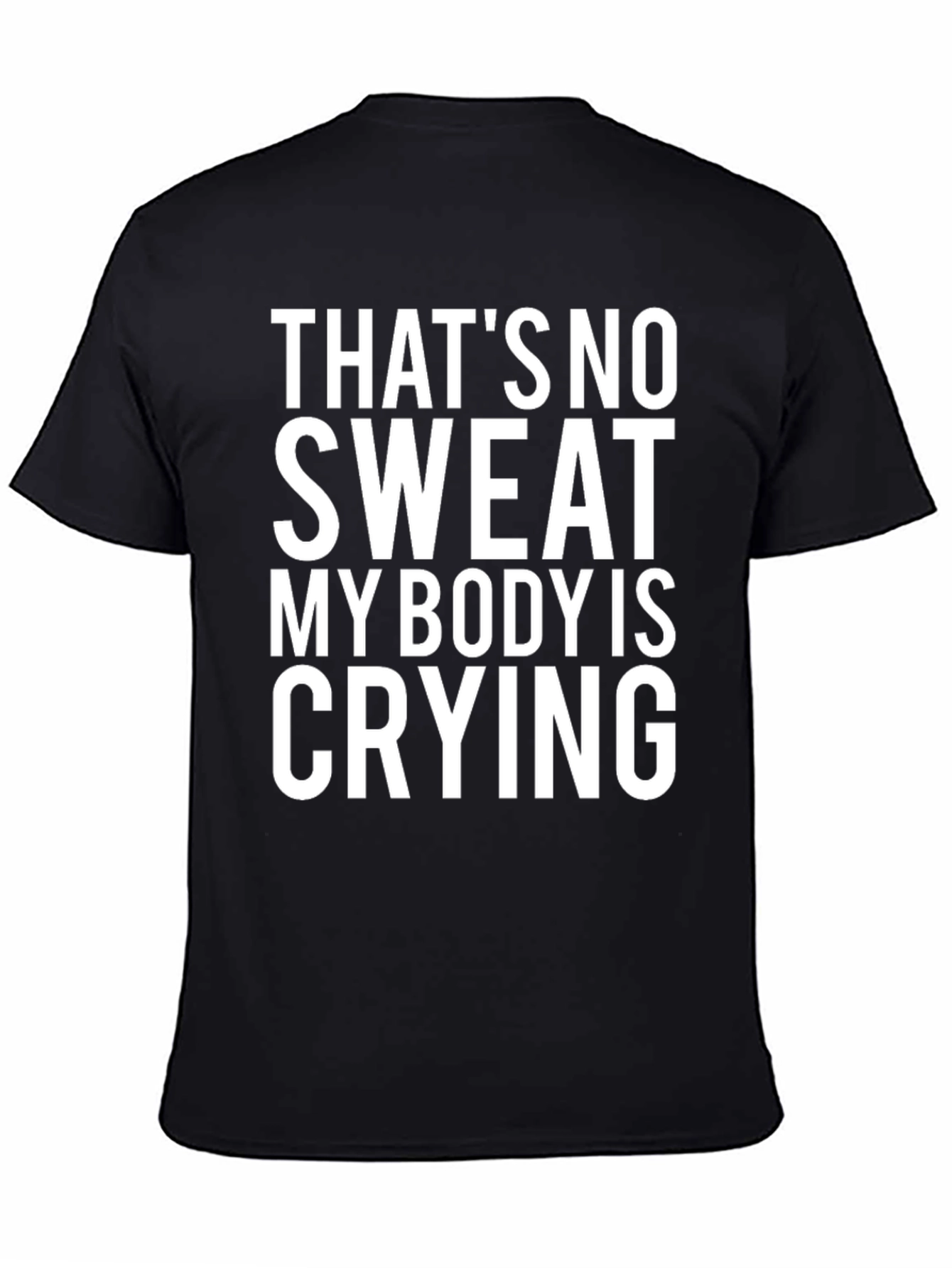 Thats No Sweat T-Shirt Funny Workout Gym Tee