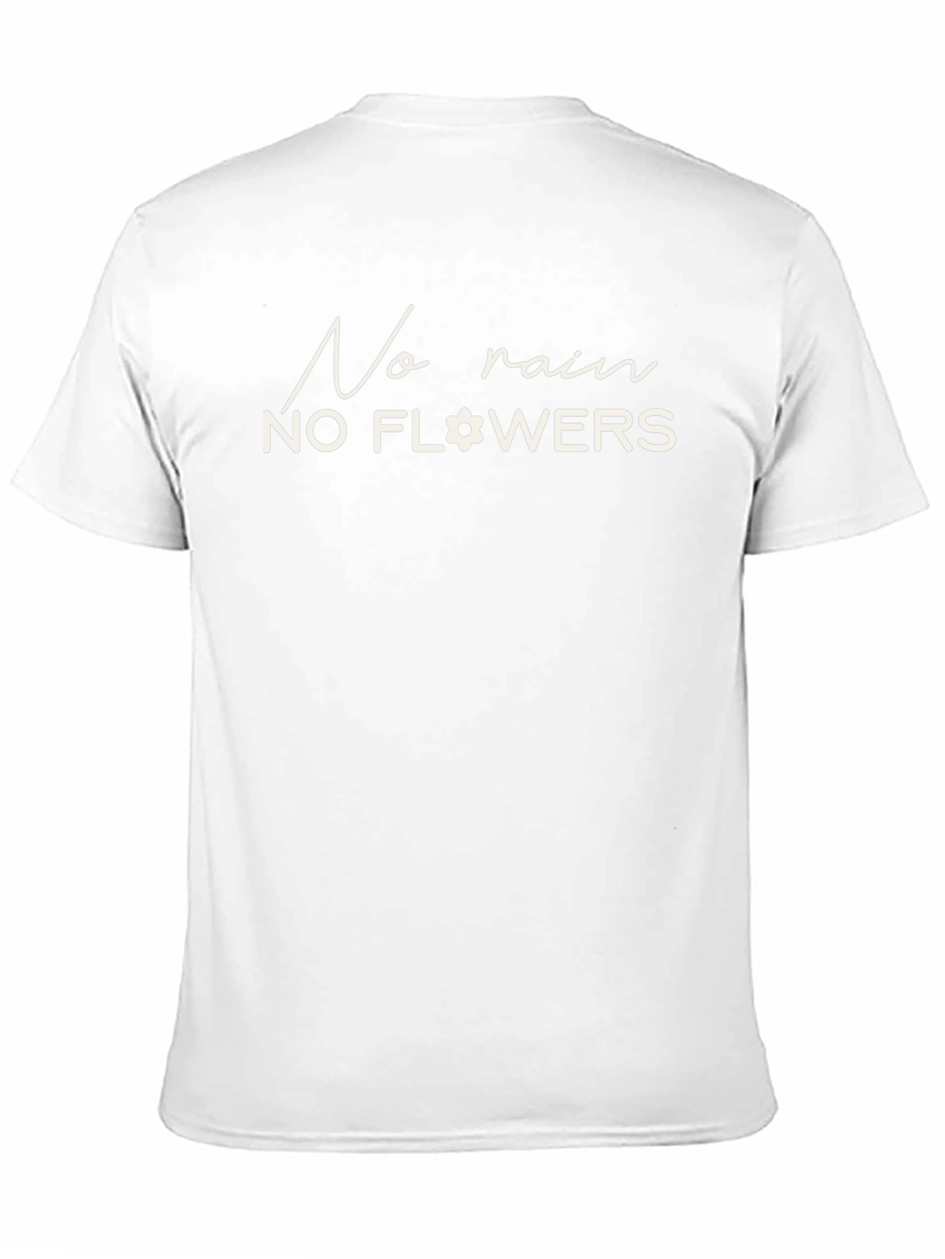 No Rain No Flowers Graphic T-Shirt