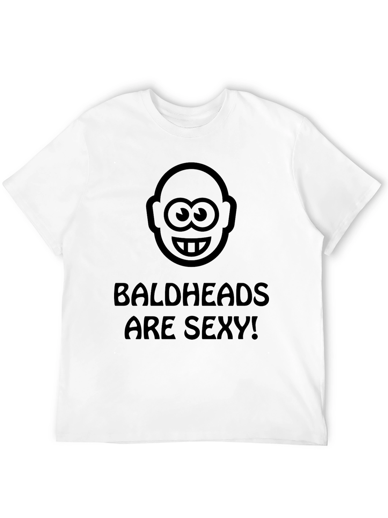 Baldheads Are Sexy! Graphic T-Shirt