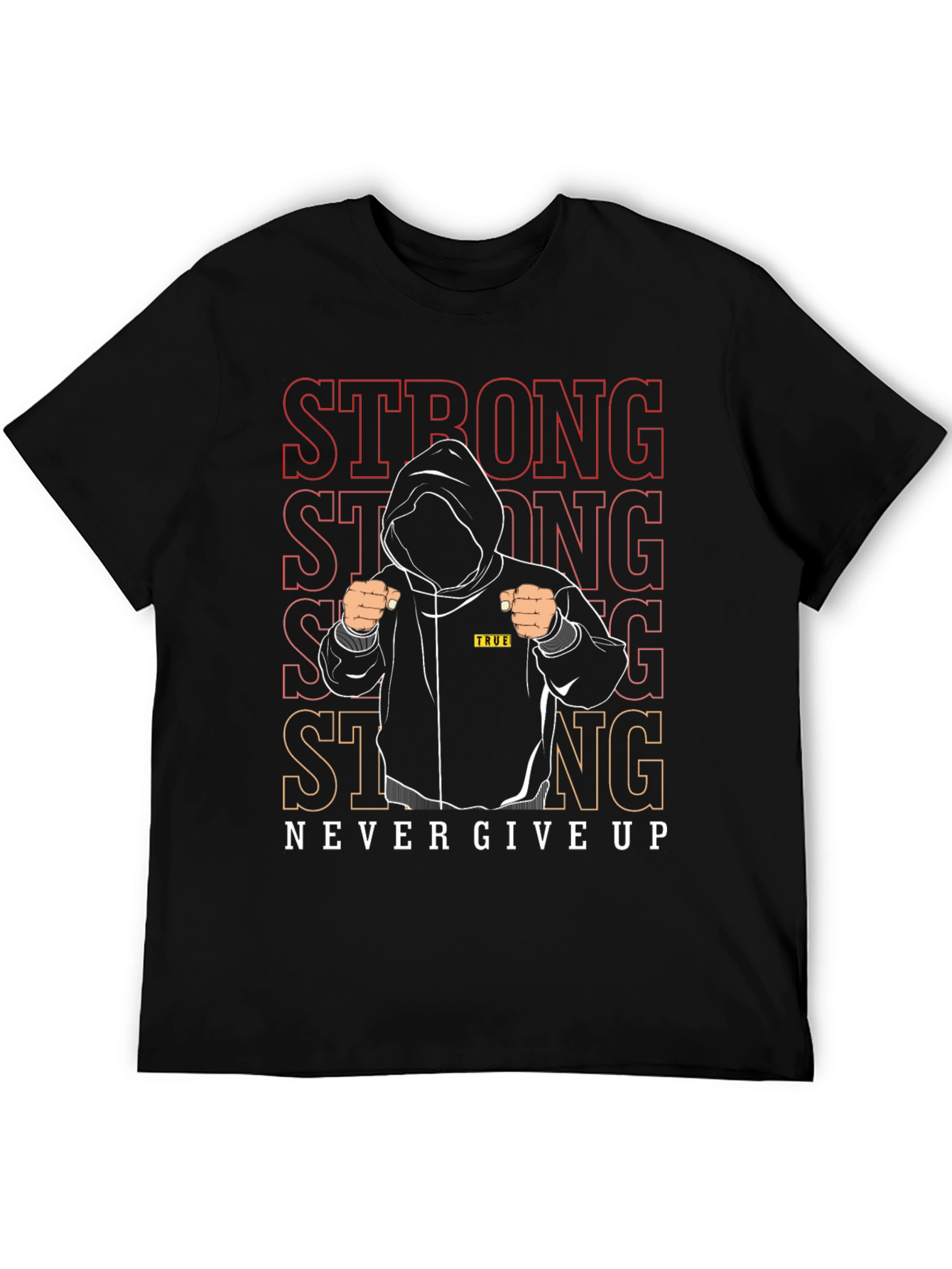Strong Never Give Up Graphic T-Shirt