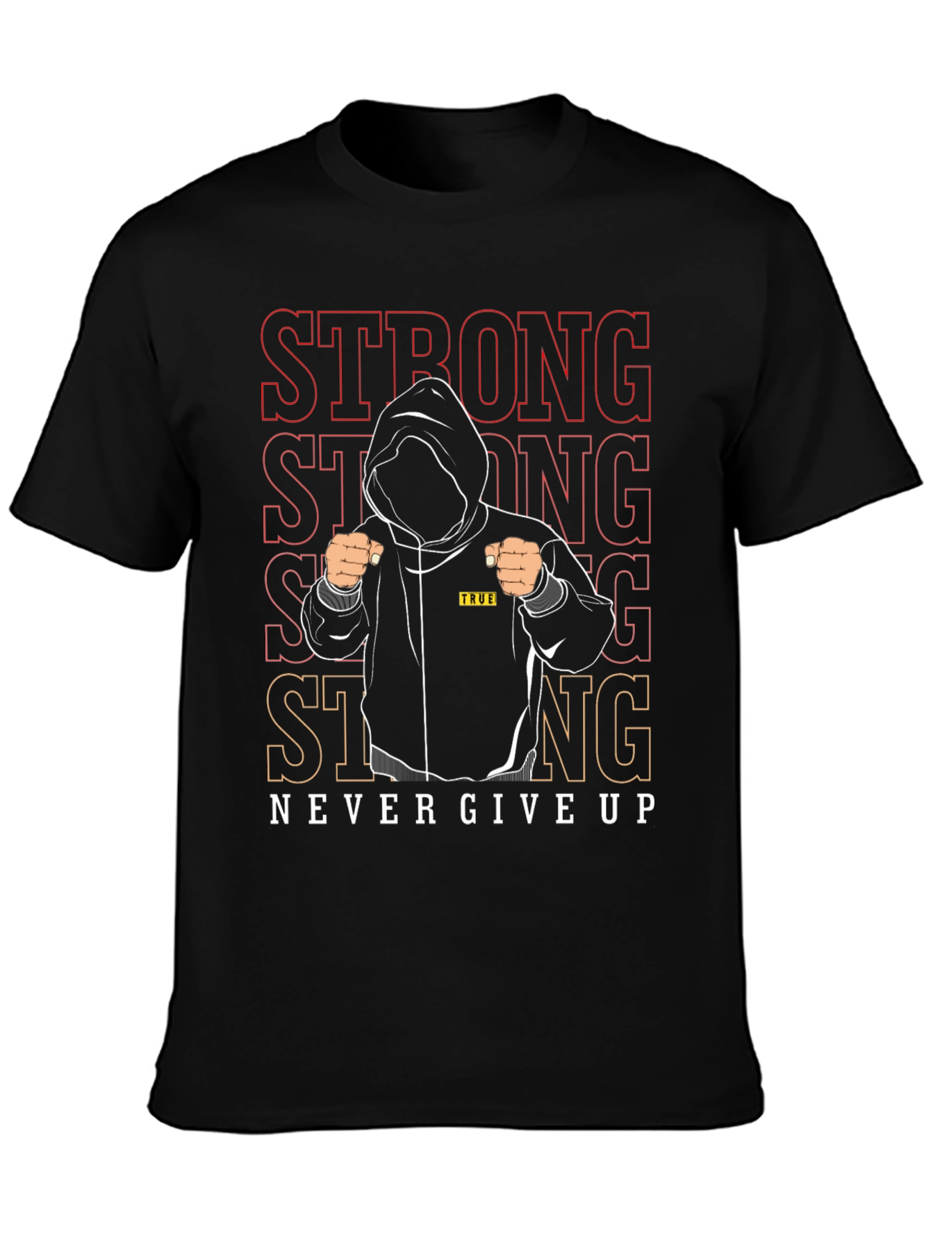 Strong Never Give Up Graphic T-Shirt