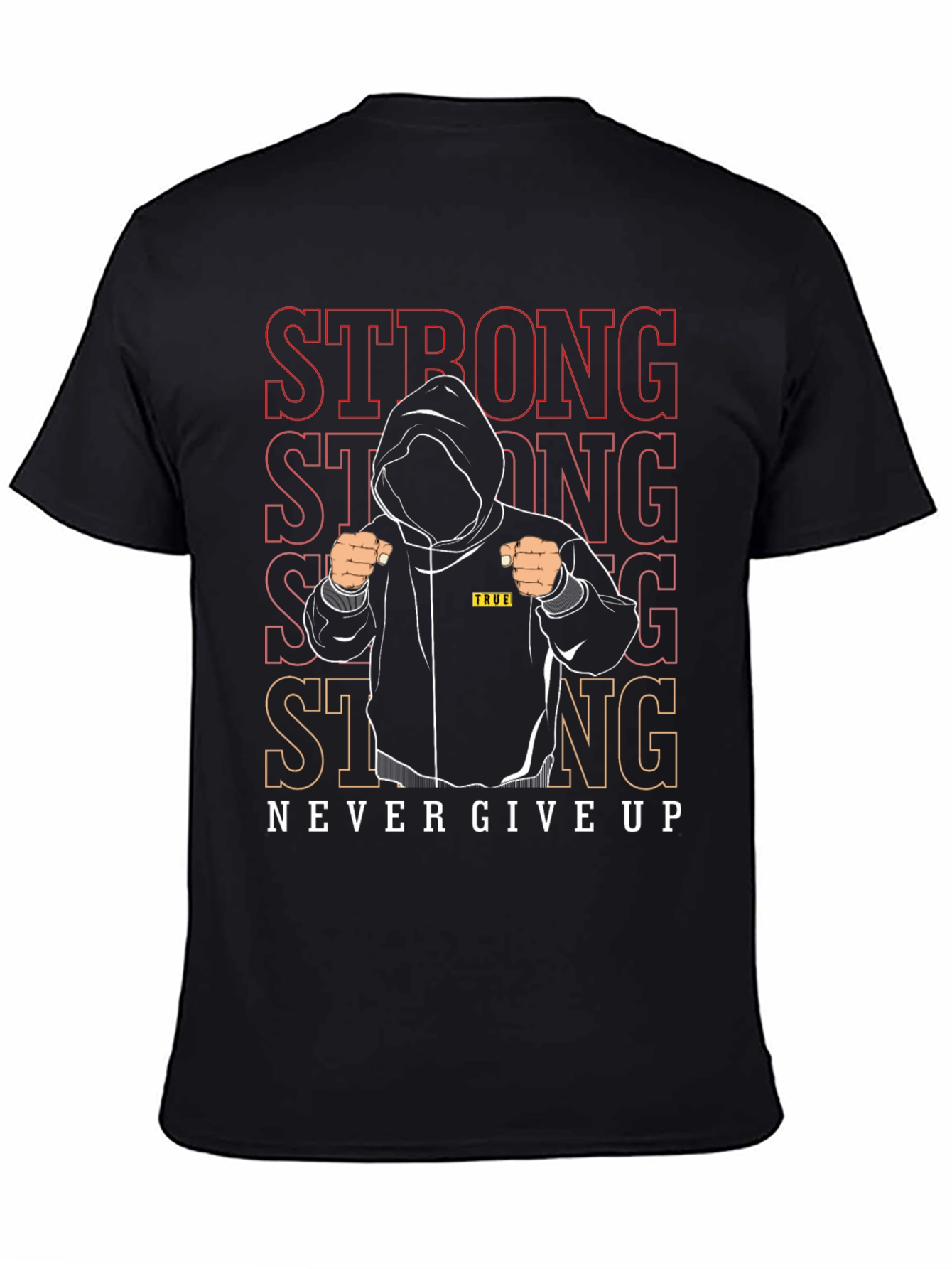 Strong Never Give Up Graphic T-Shirt