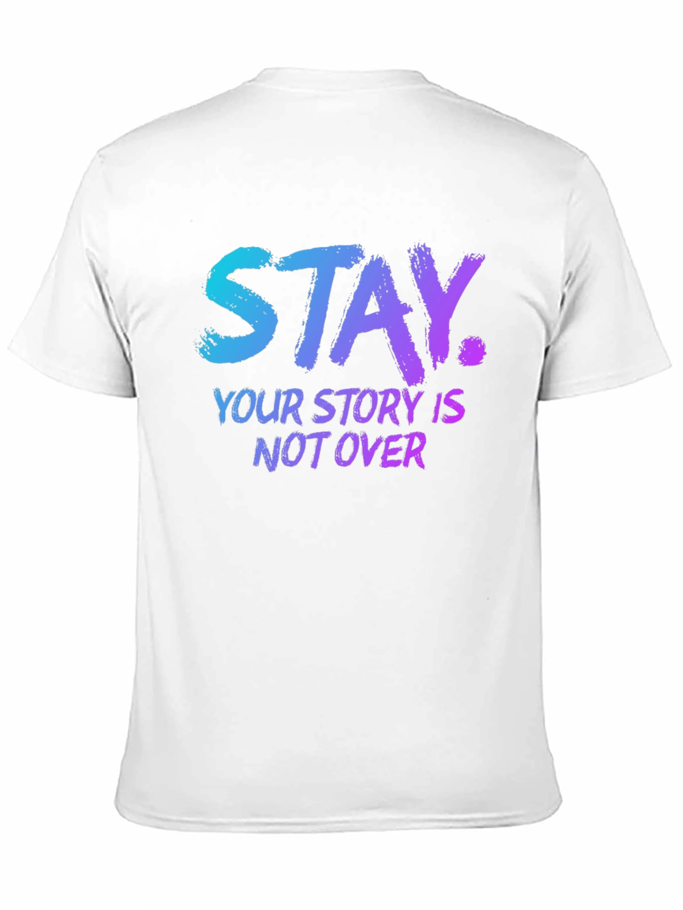 Stay: Your Story Isnt Over Graphic Tee