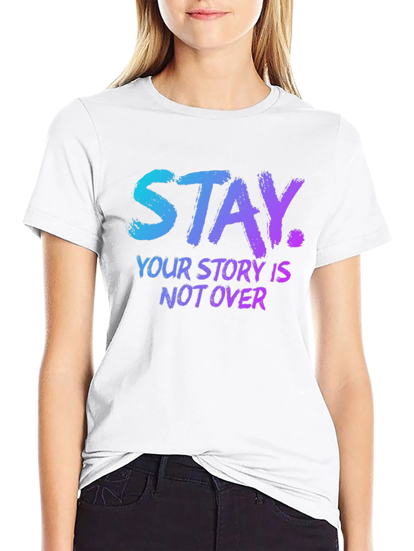 Stay: Your Story Isnt Over Graphic Tee