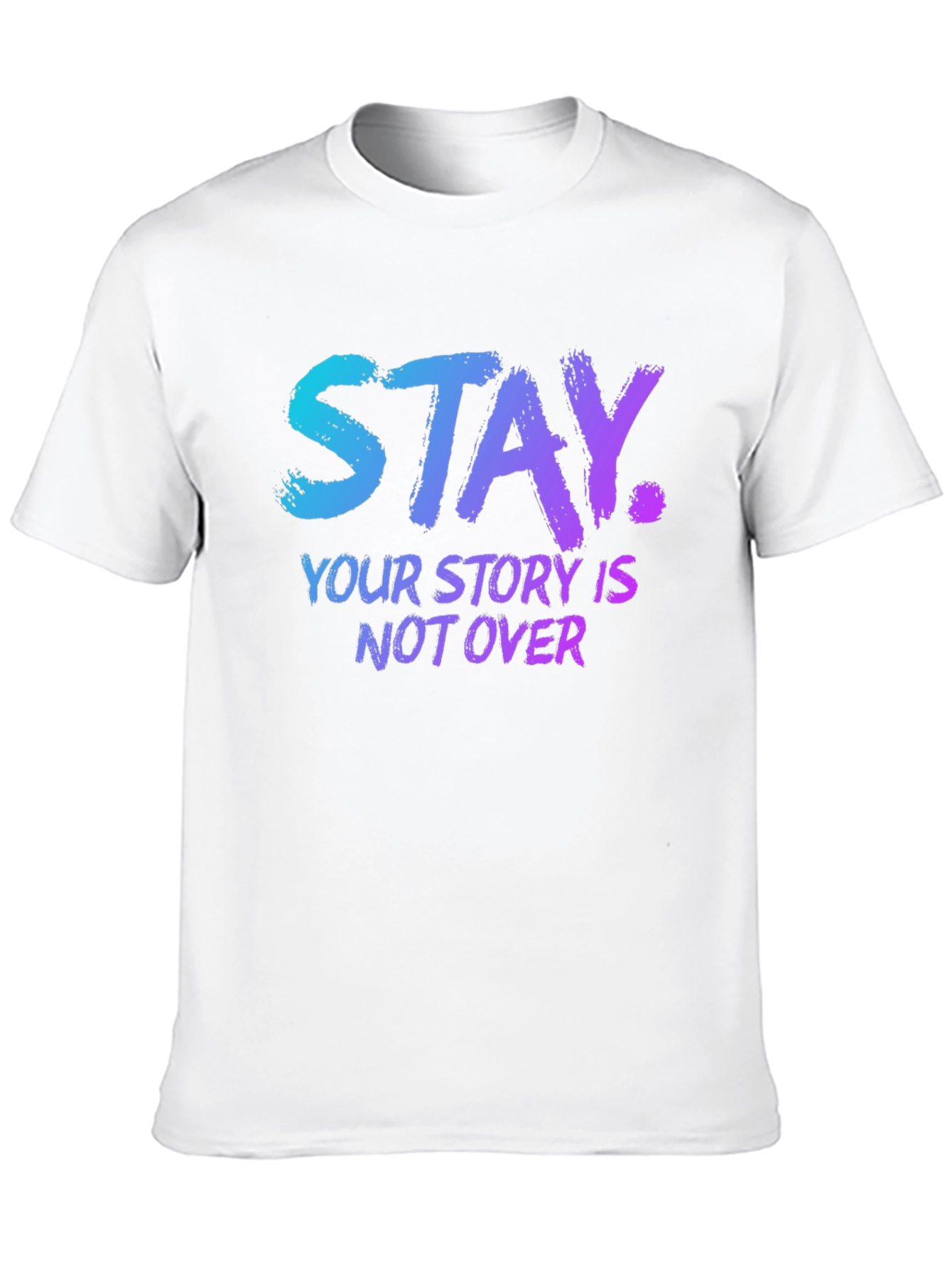 Stay: Your Story Isnt Over Graphic Tee