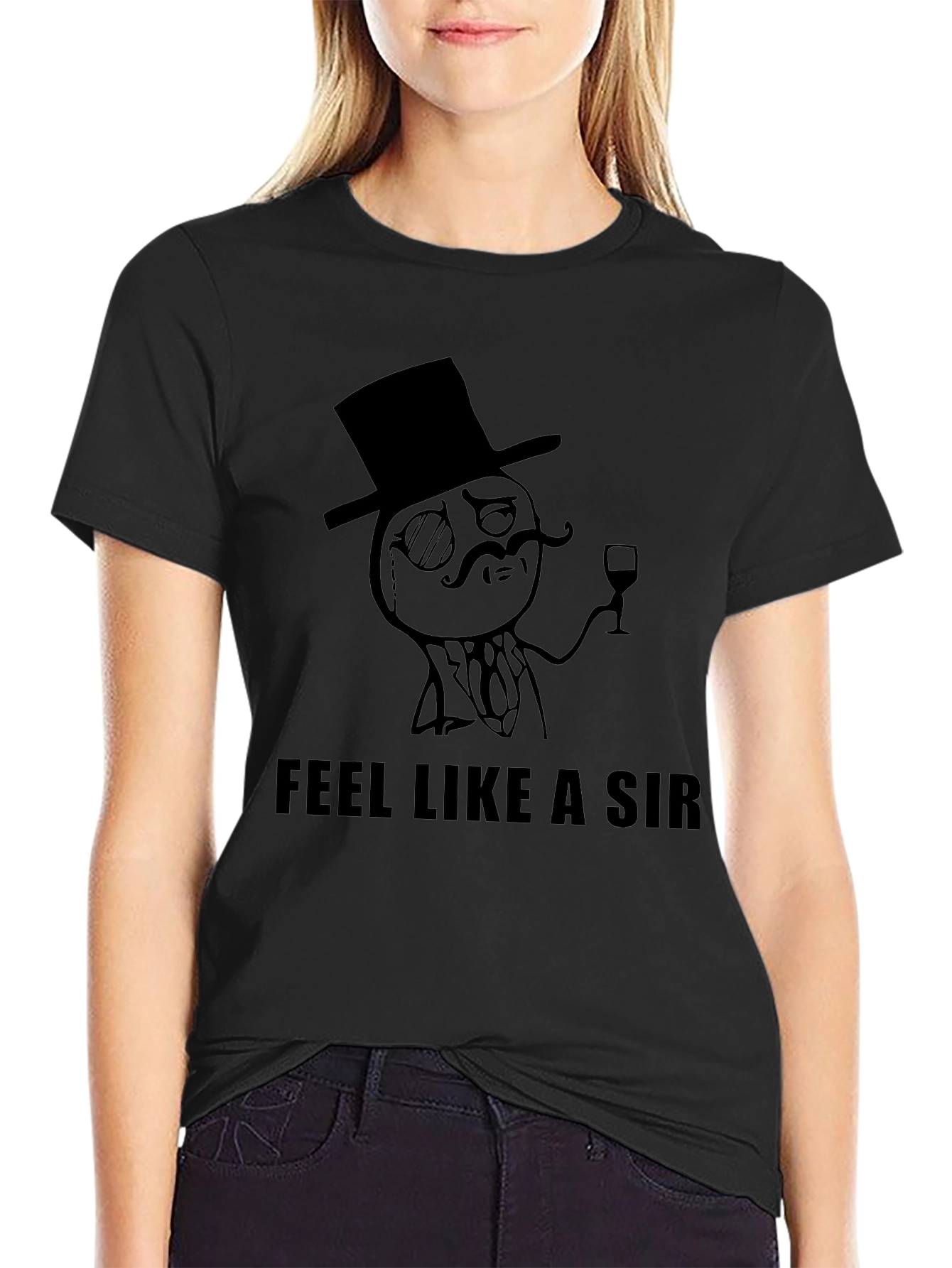 Feel Like a Sir Black T-Shirt