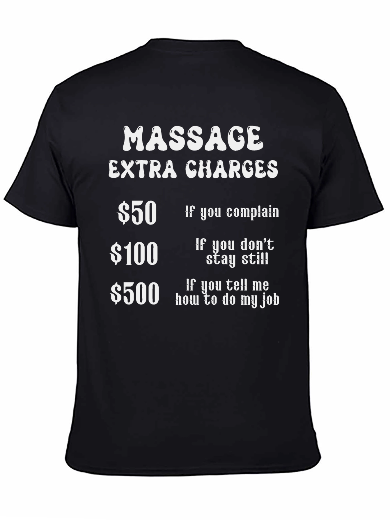Massage Extra Charges Humor T-Shirt