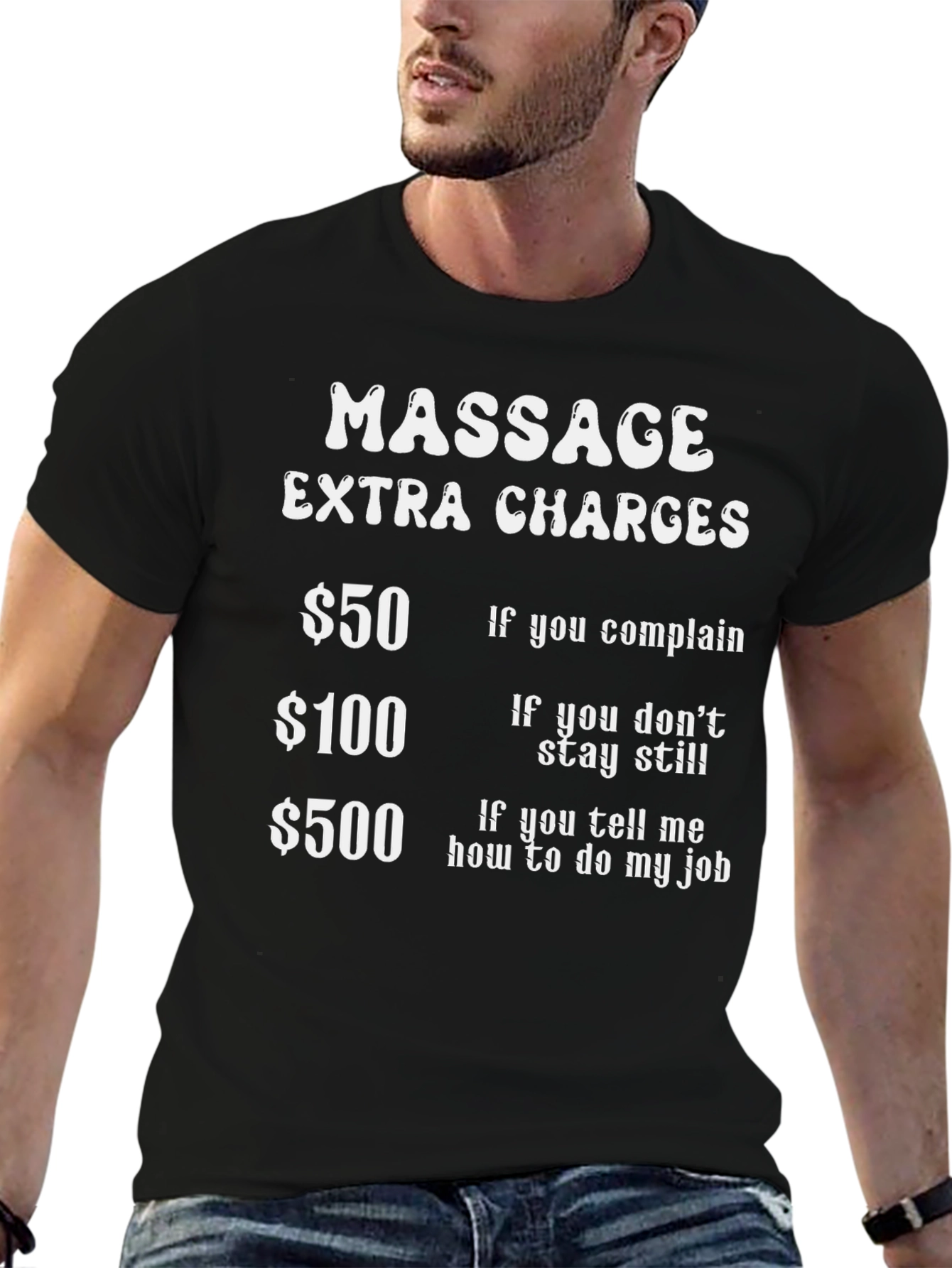 Massage Extra Charges Humor T-Shirt