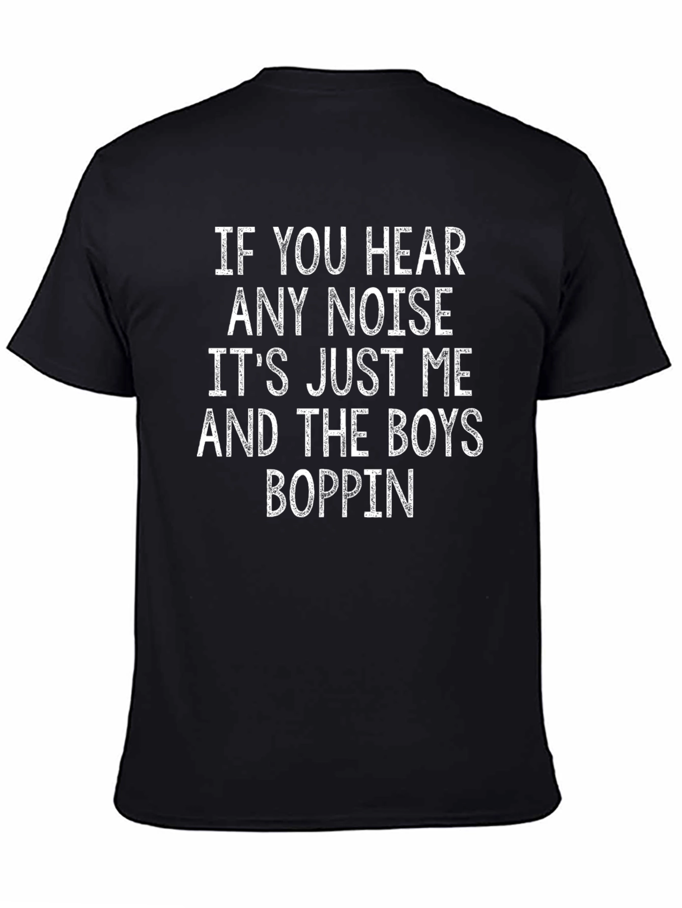 Just Me and The Boys Boppin T-Shirt