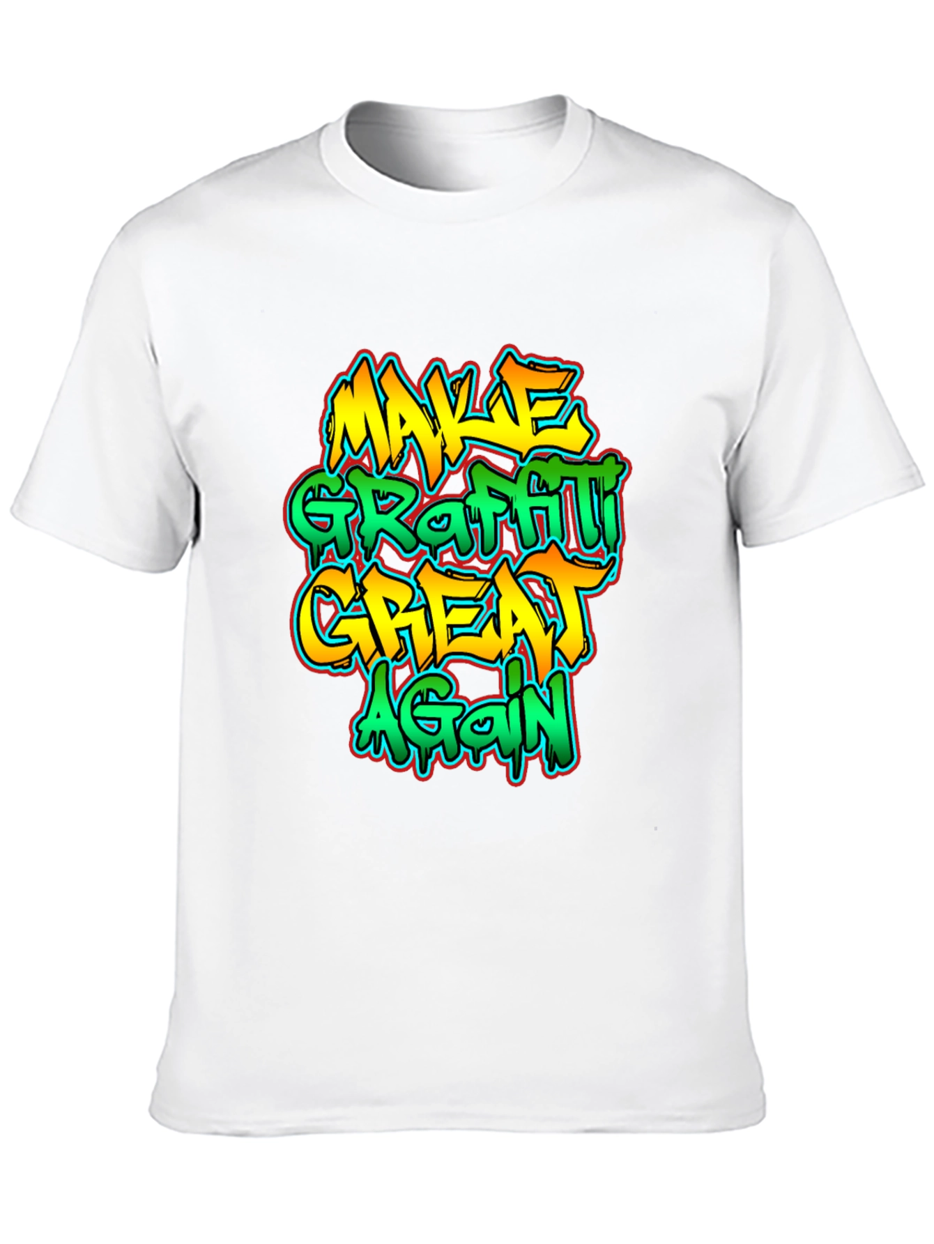 Make Graffiti Great Again T-Shirt