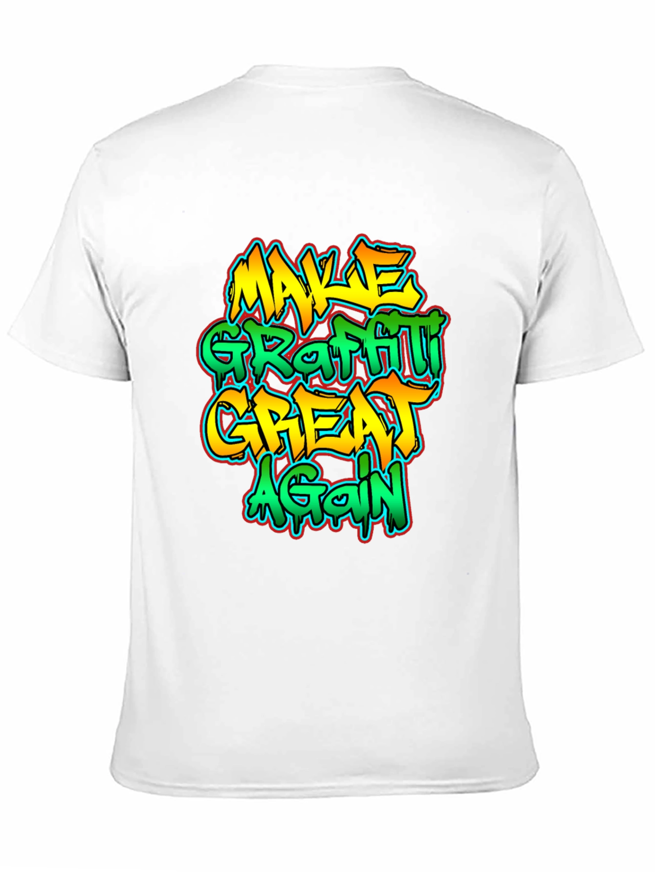 Make Graffiti Great Again T-Shirt