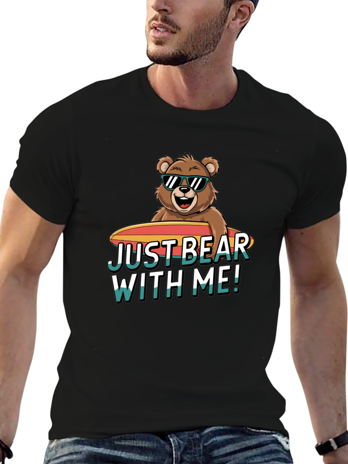 Just Bear With Me T-Shirt