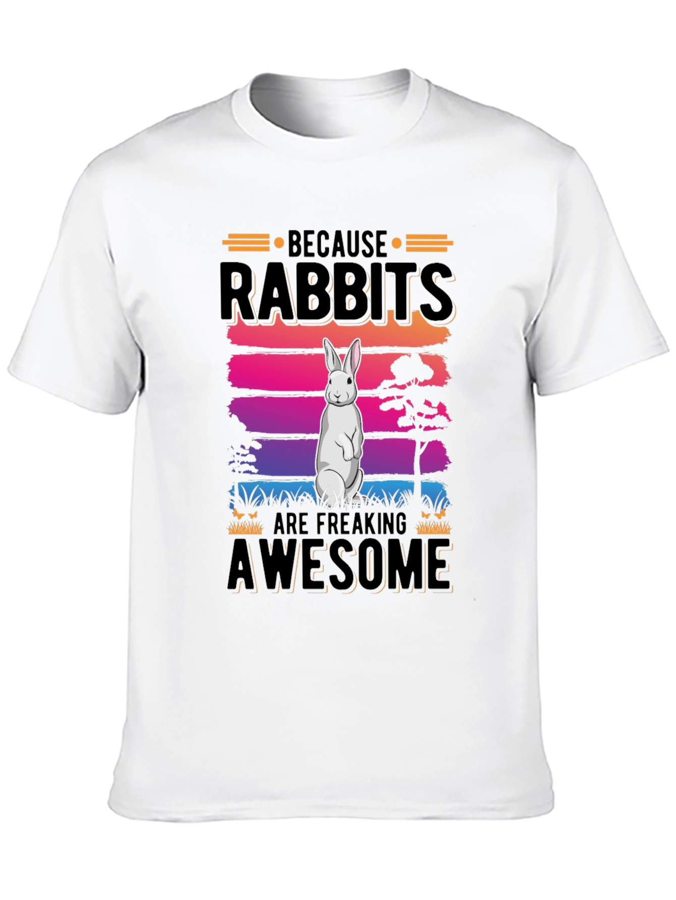 Rabbits Are Freaking Awesome T-Shirt