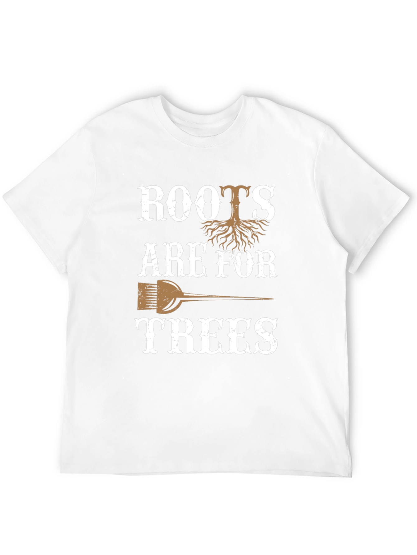 Roots Are For Trees Graphic T-Shirt