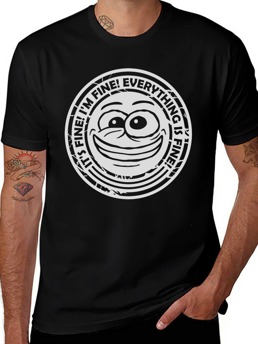 Its Fine Everything Is Fine Graphic T-Shirt