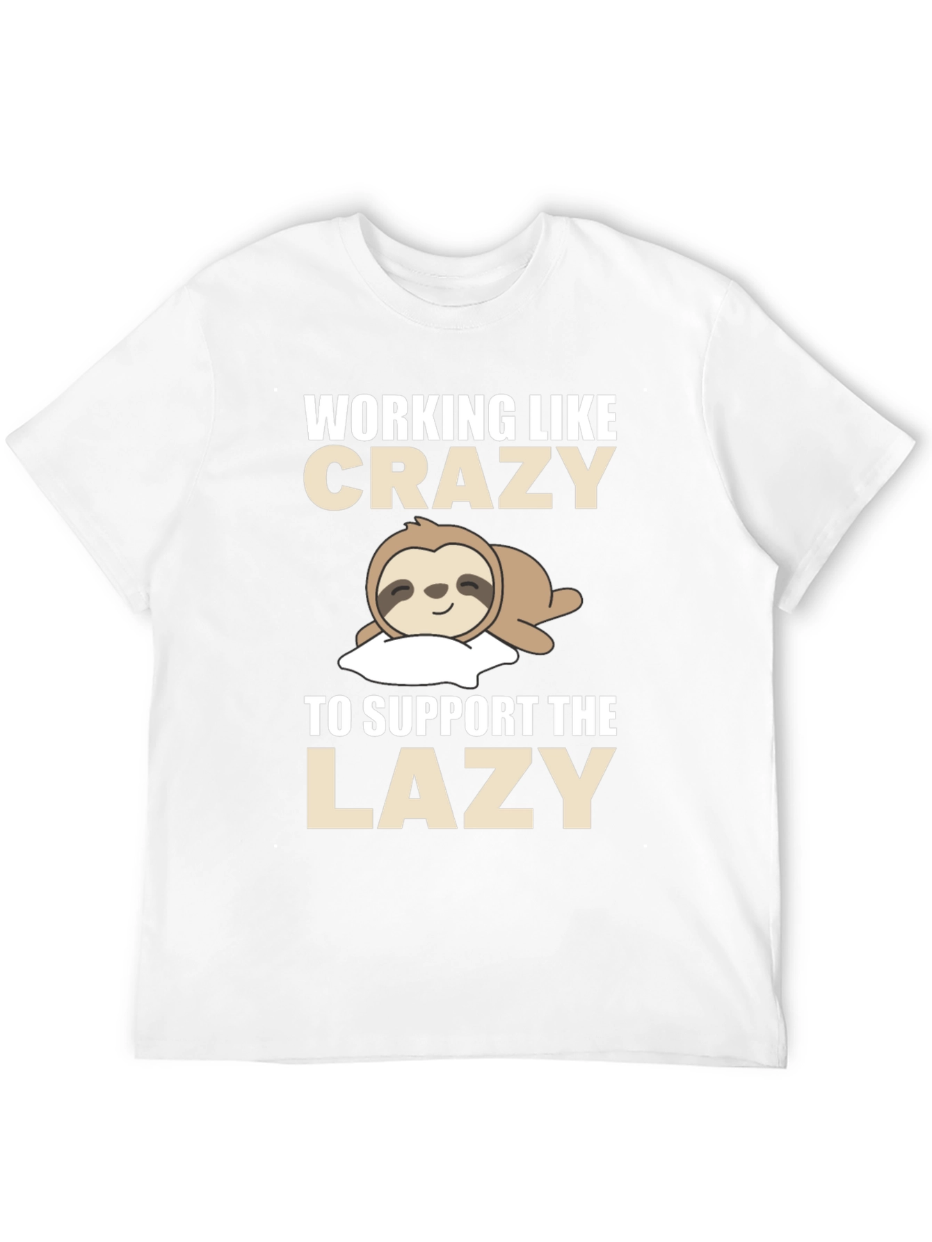 Funny Sloth T-Shirt - Working Like Crazy