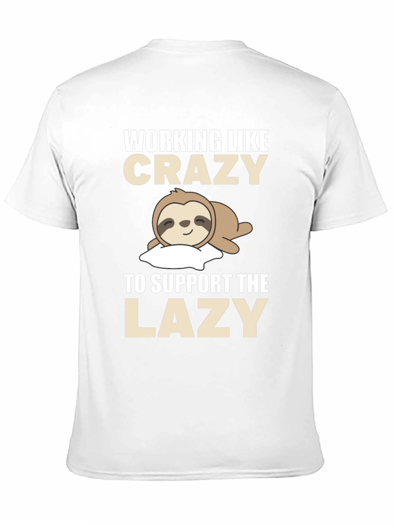 Funny Sloth T-Shirt - Working Like Crazy