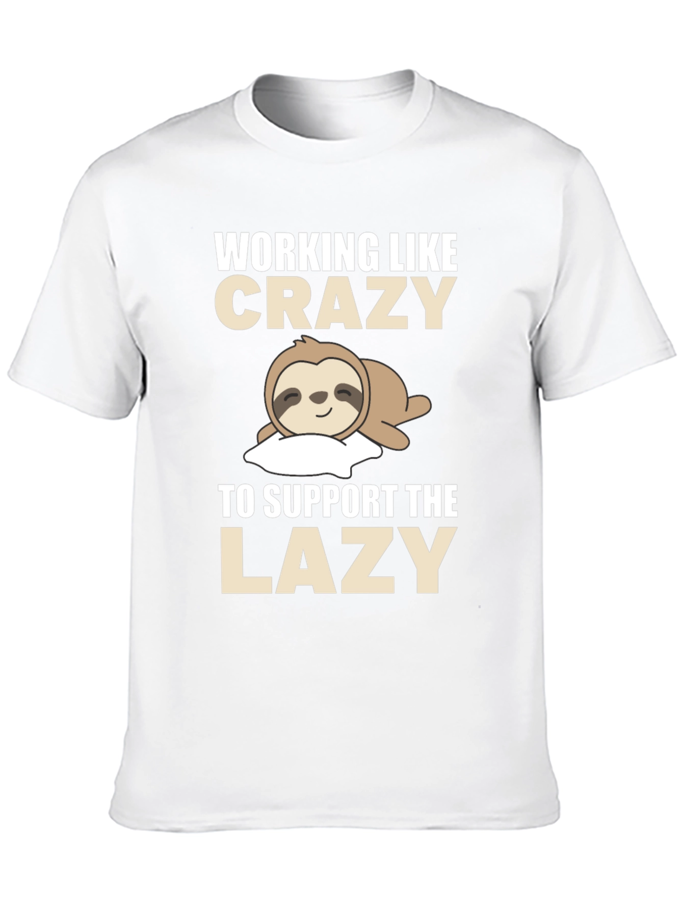 Funny Sloth T-Shirt - Working Like Crazy