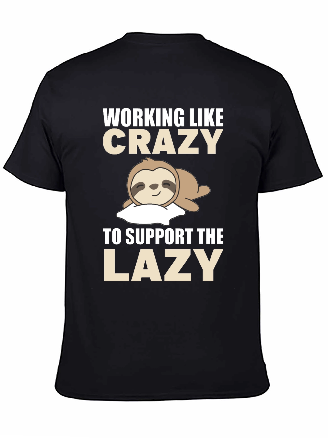 Funny Sloth T-Shirt - Working Like Crazy