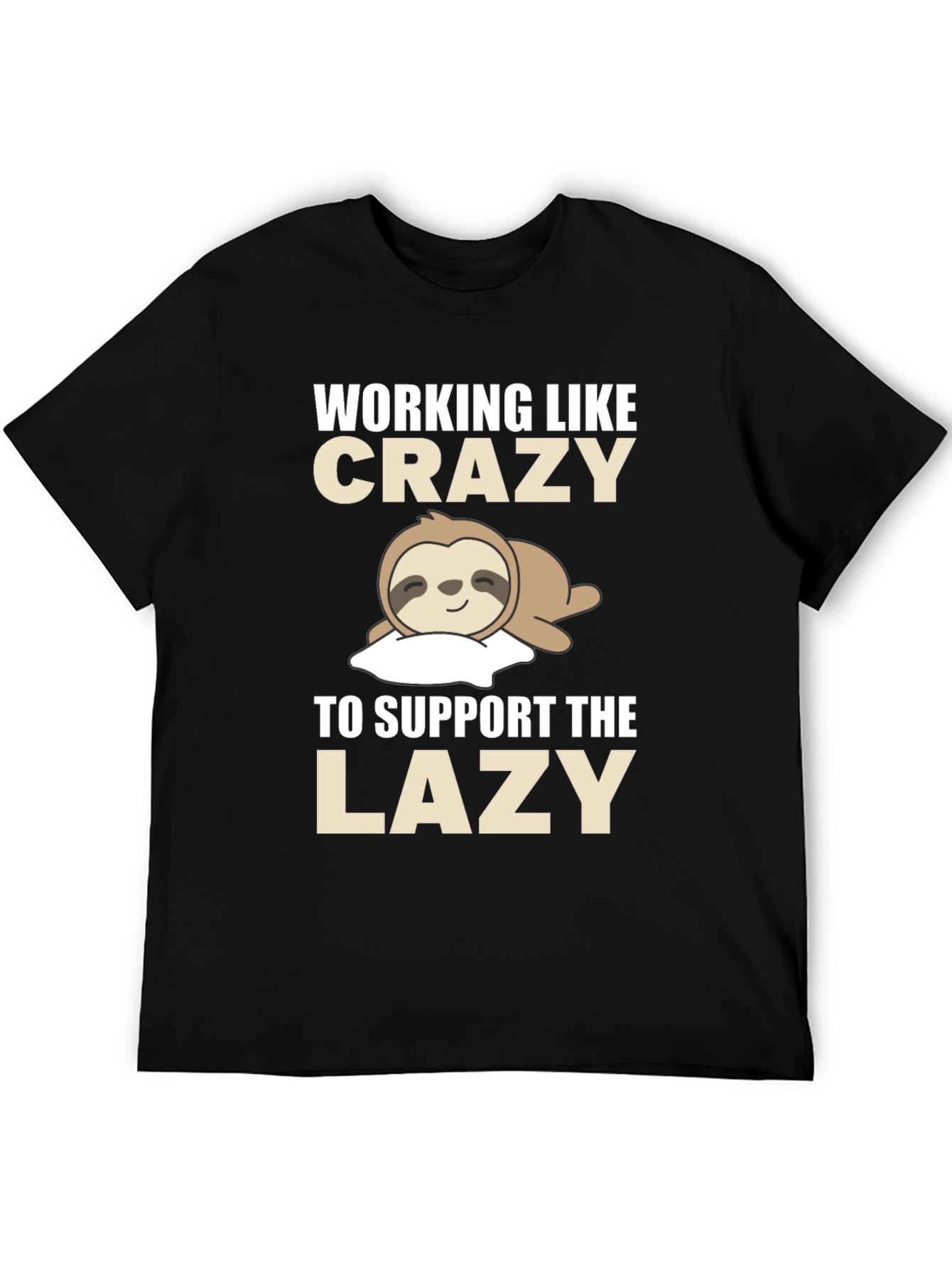 Funny Sloth T-Shirt - Working Like Crazy