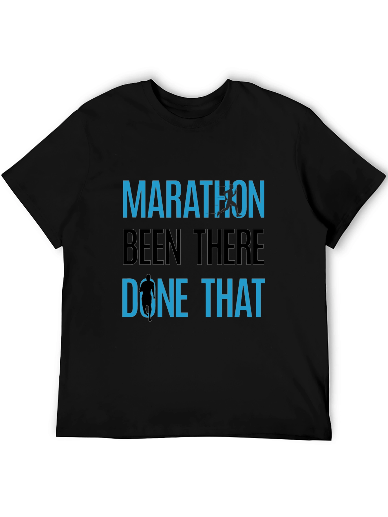 Marathon Runner T-Shirt: Been There Done That!