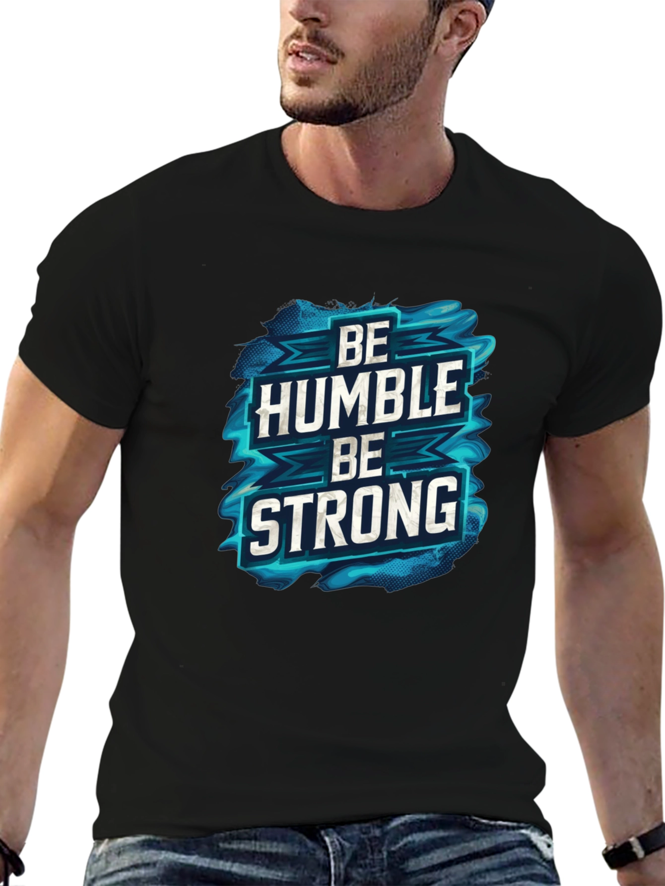 Be Humble Be Strong Graphic Black T-Shirt