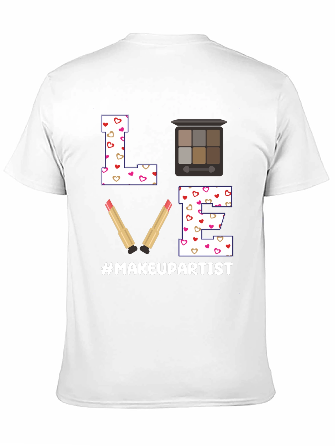 Love Makeup Artist T-Shirt - Beauty Professional Tee