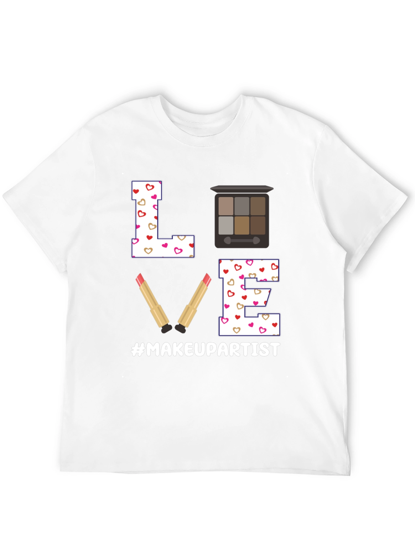 Love Makeup Artist T-Shirt - Beauty Professional Tee