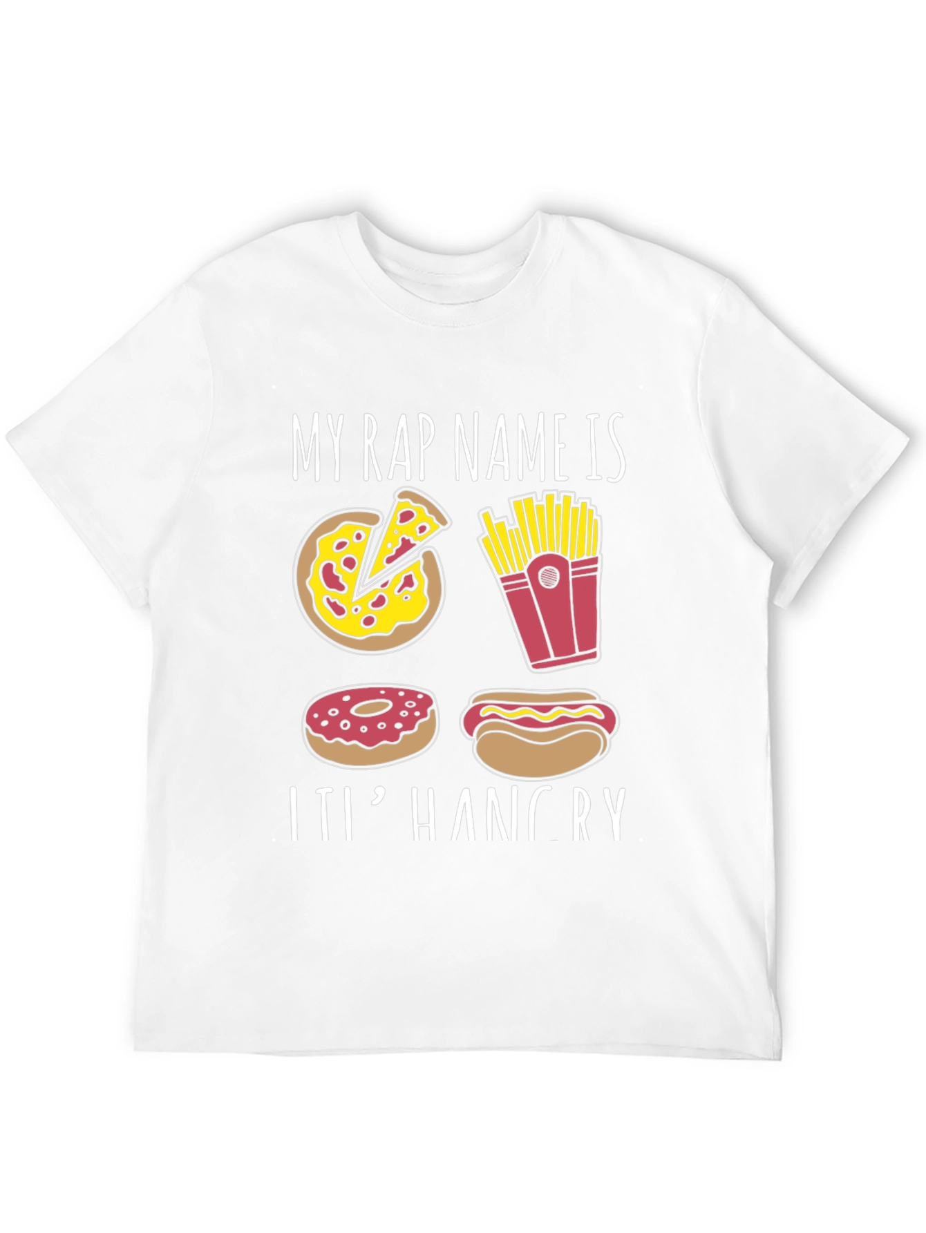 My Rap Name is ItI Hangry T-Shirt