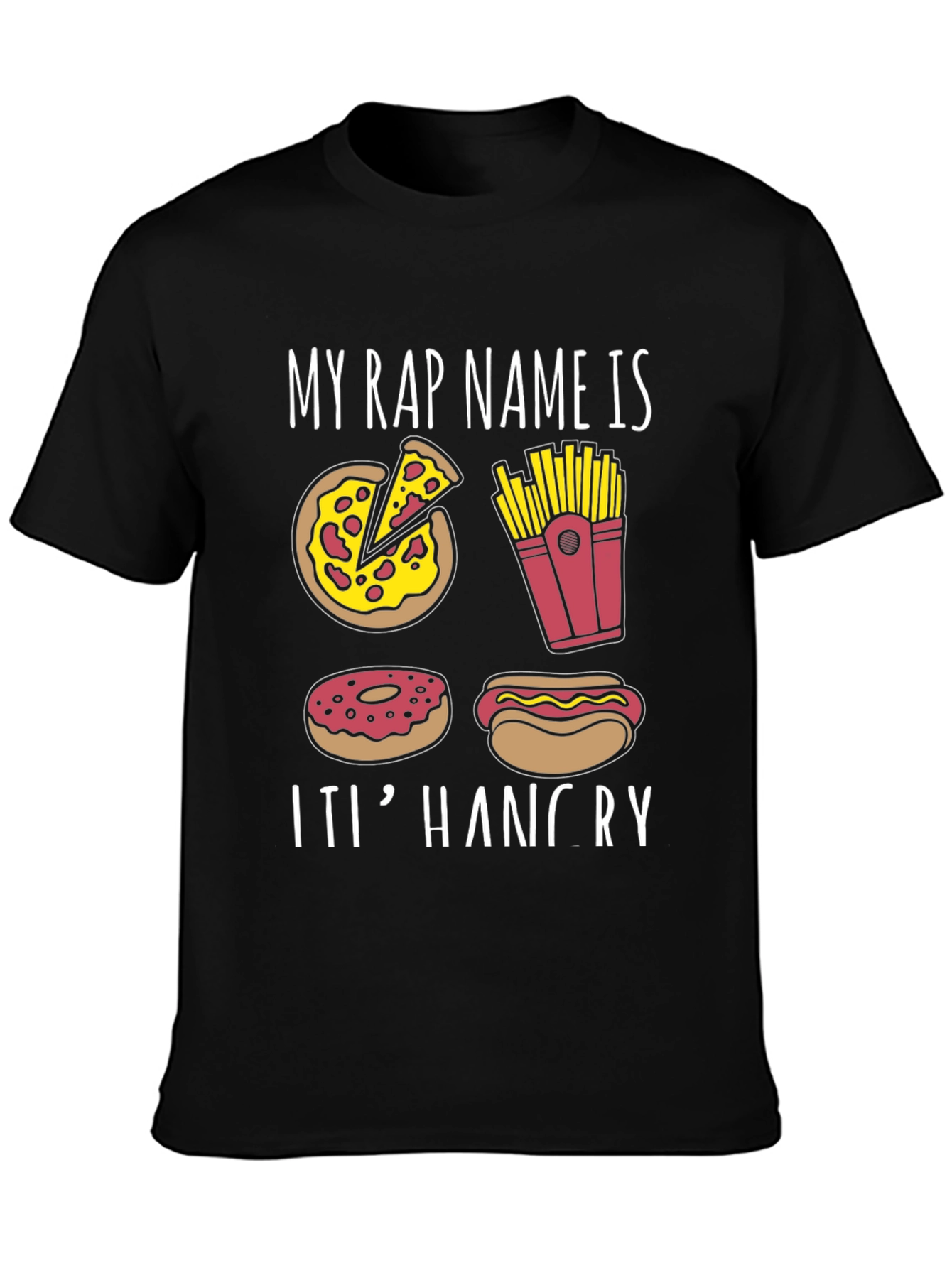 My Rap Name is ItI Hangry T-Shirt