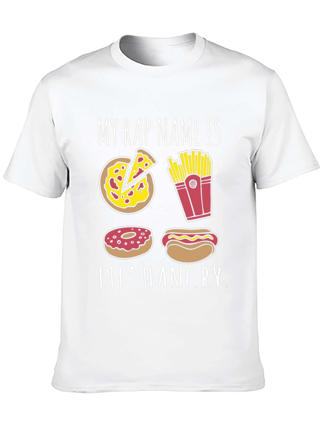 My Rap Name is ItI Hangry T-Shirt