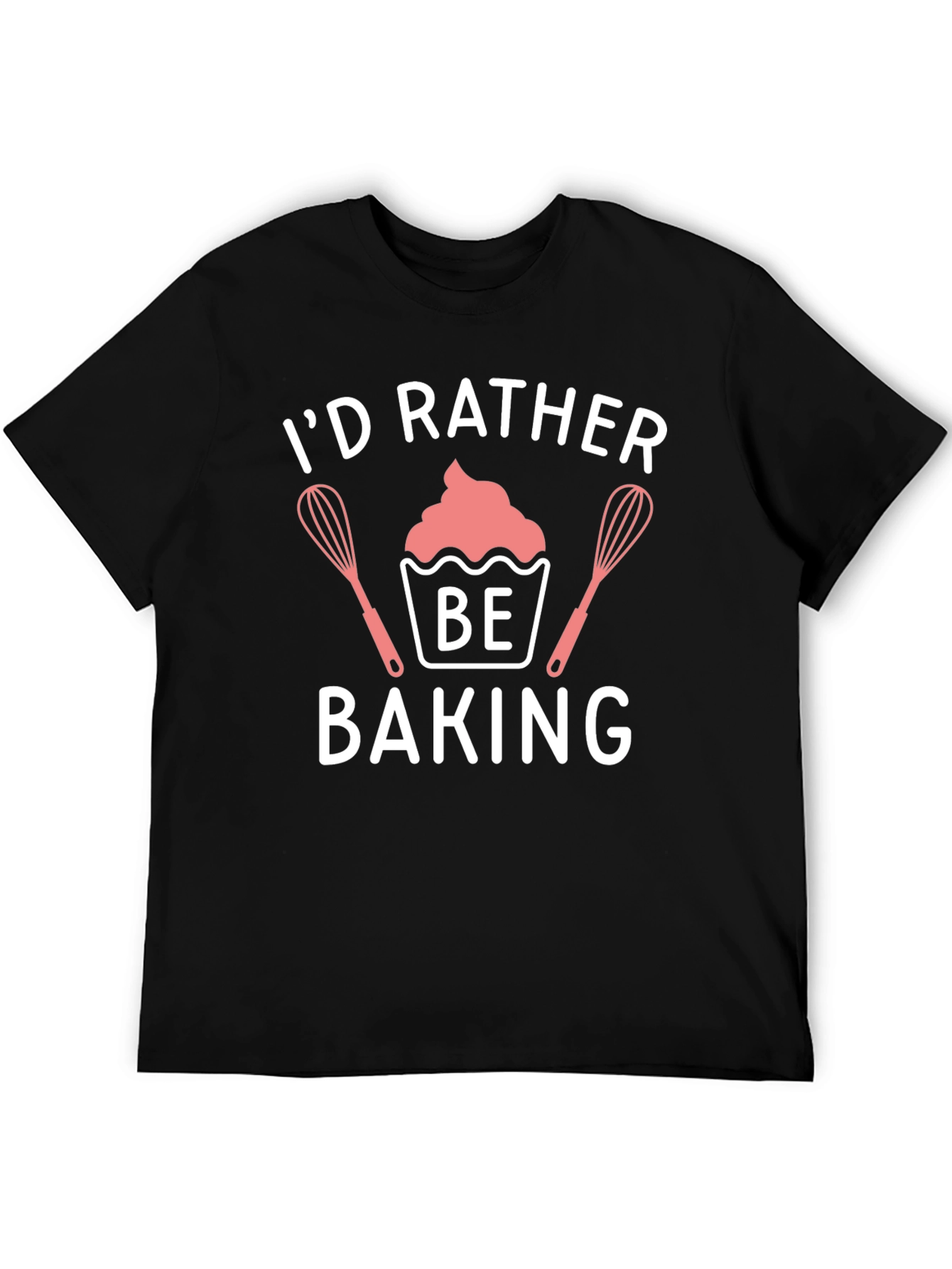 Id Rather Be Baking T-Shirt