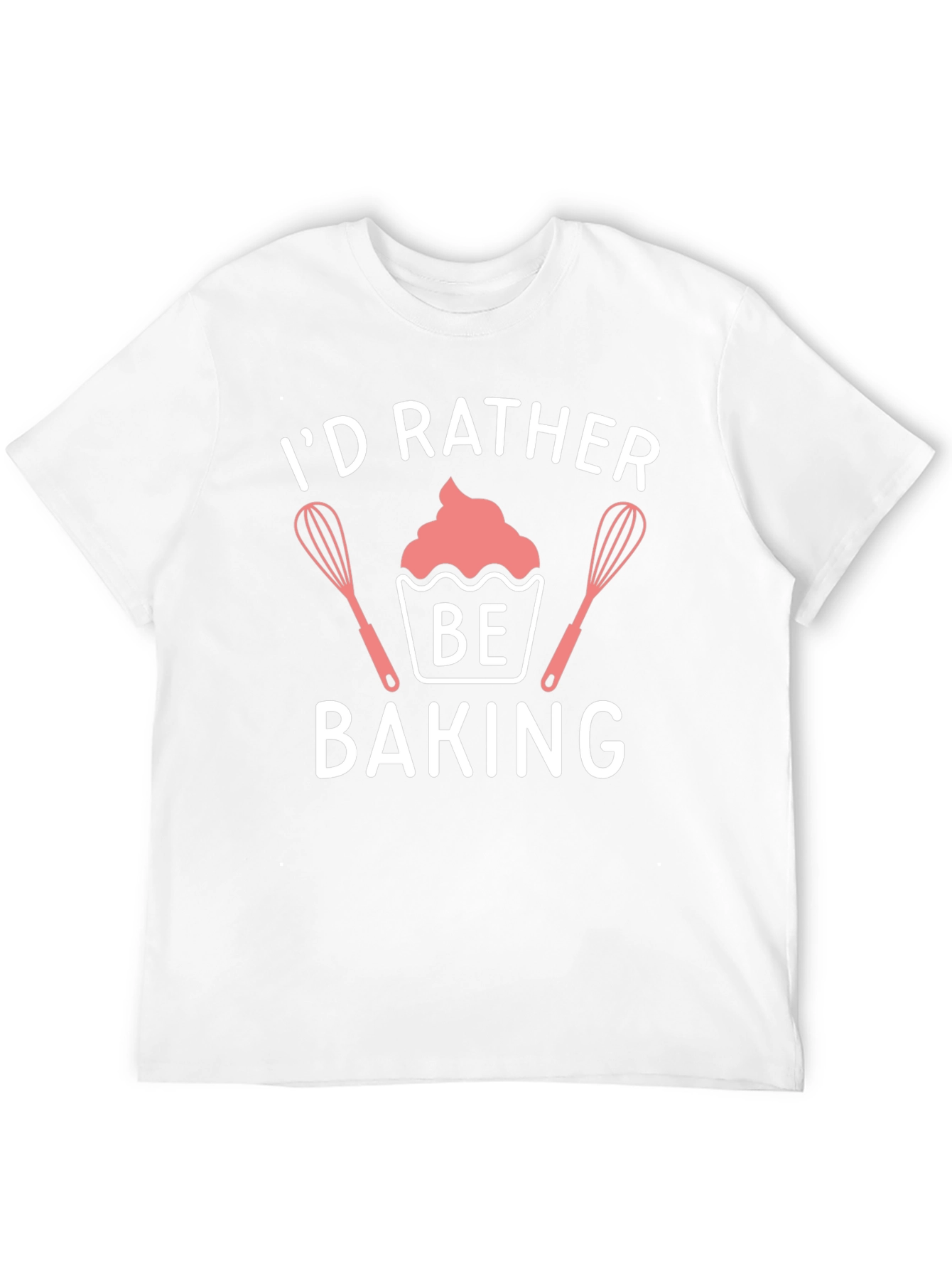 Id Rather Be Baking T-Shirt