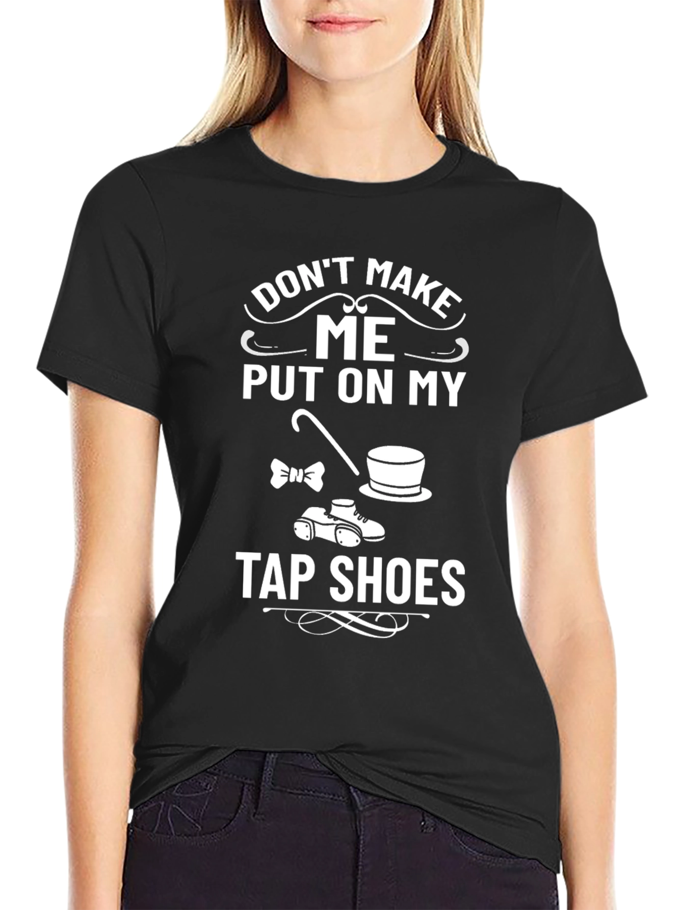 Tap Shoes T-Shirt: Funny Dance Threat Tee
