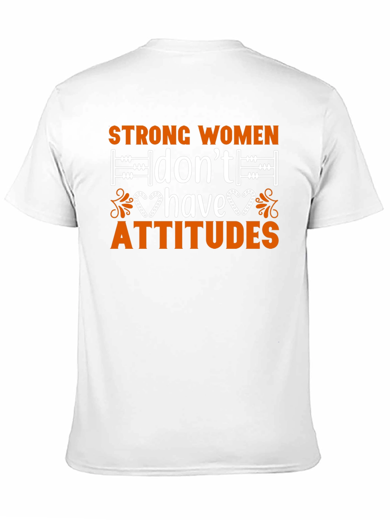 Strong Women Attitude T-Shirt - Cotton Blend