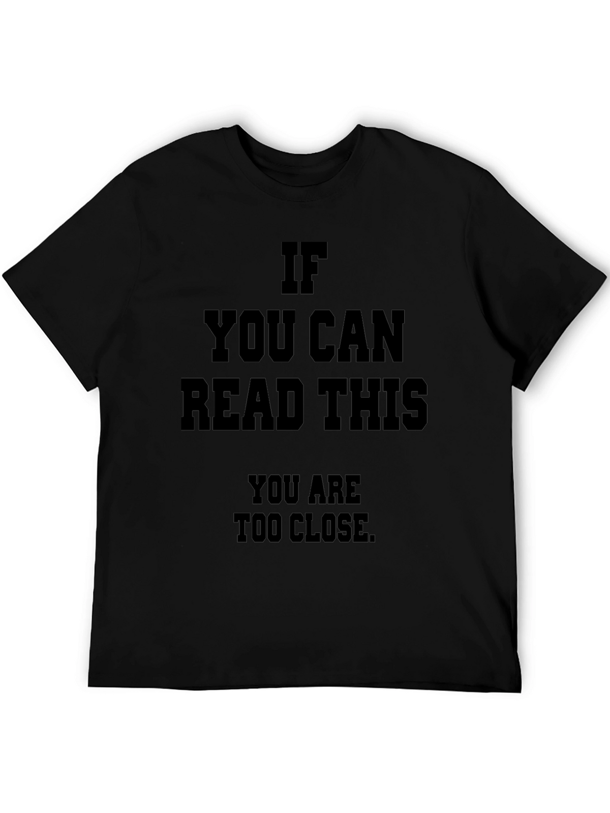 Funny Social Distance T-Shirt: If You Can Read This
