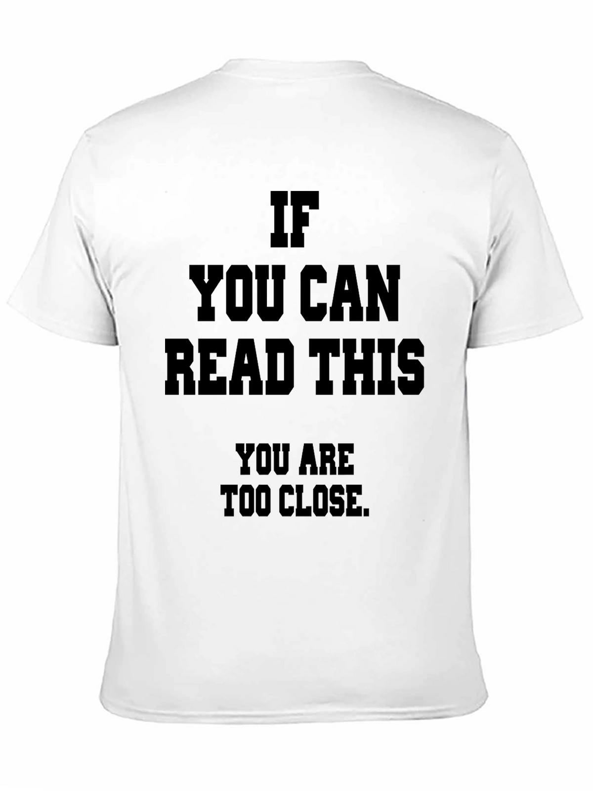Funny Social Distance T-Shirt: If You Can Read This