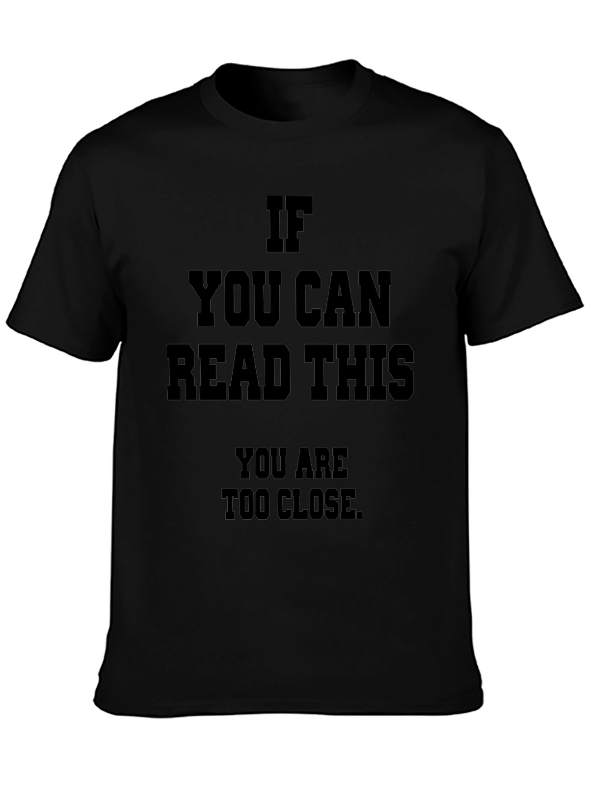 Funny Social Distance T-Shirt: If You Can Read This