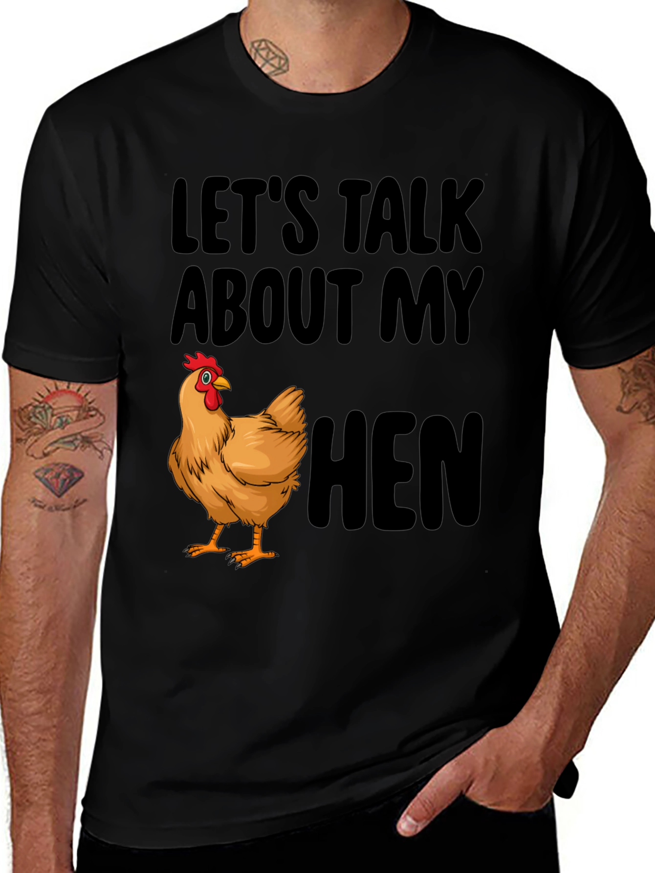 Lets Talk About My Hen Black T-Shirt