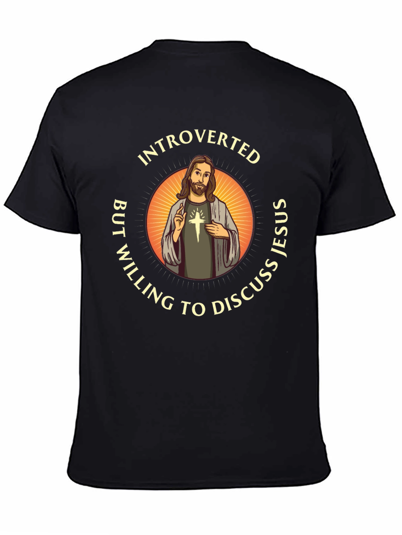 Introverted But Willing to Discuss Jesus T-Shirt
