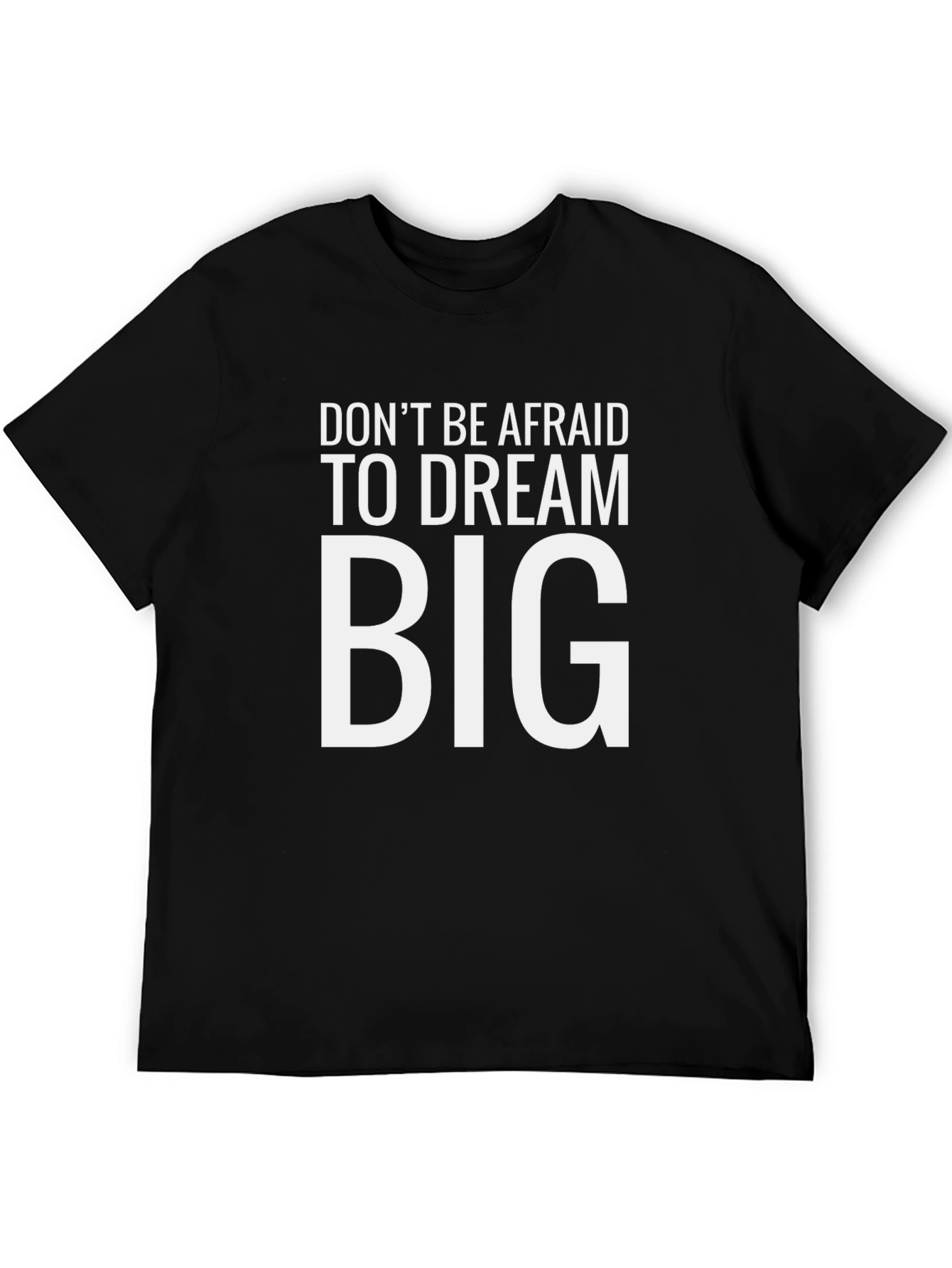 Dream Big Graphic Tee - Motivational T-Shirt