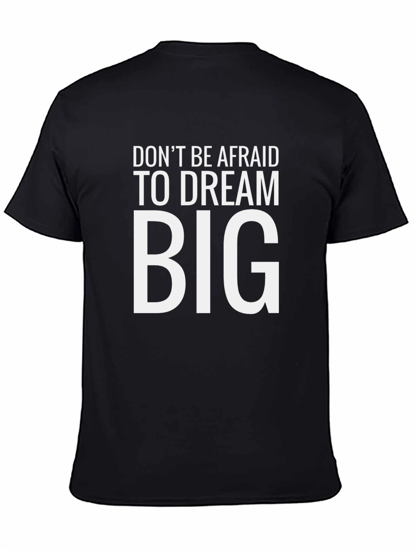 Dream Big Graphic Tee - Motivational T-Shirt
