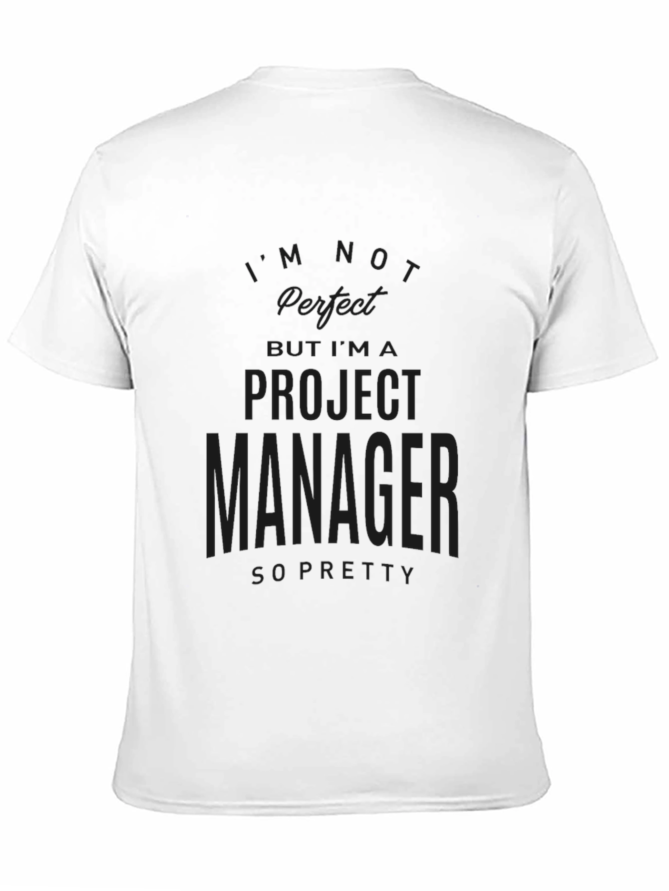 Project Manager Funny T-Shirt - Black