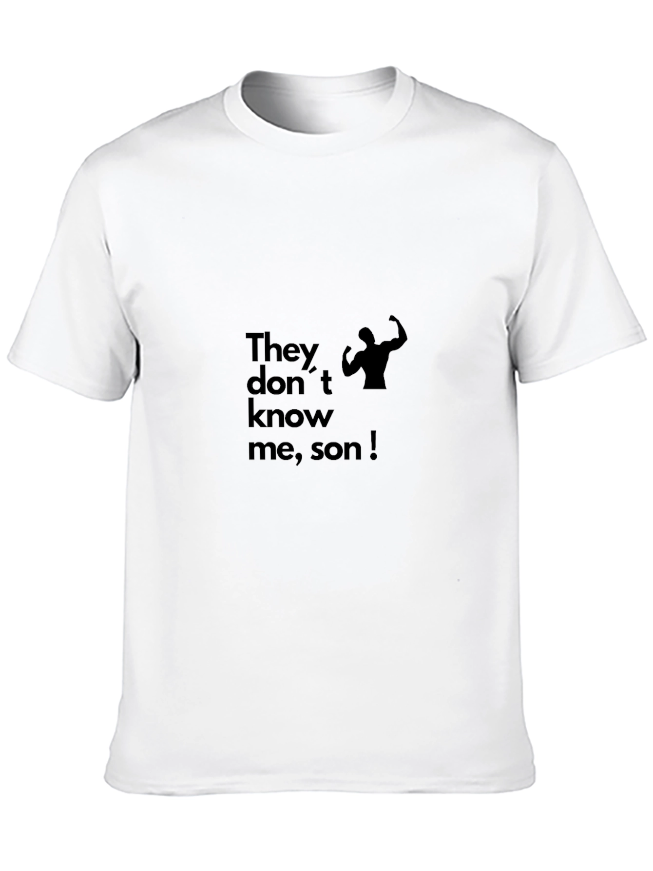 Black They Dont Know Me Son! T-Shirt
