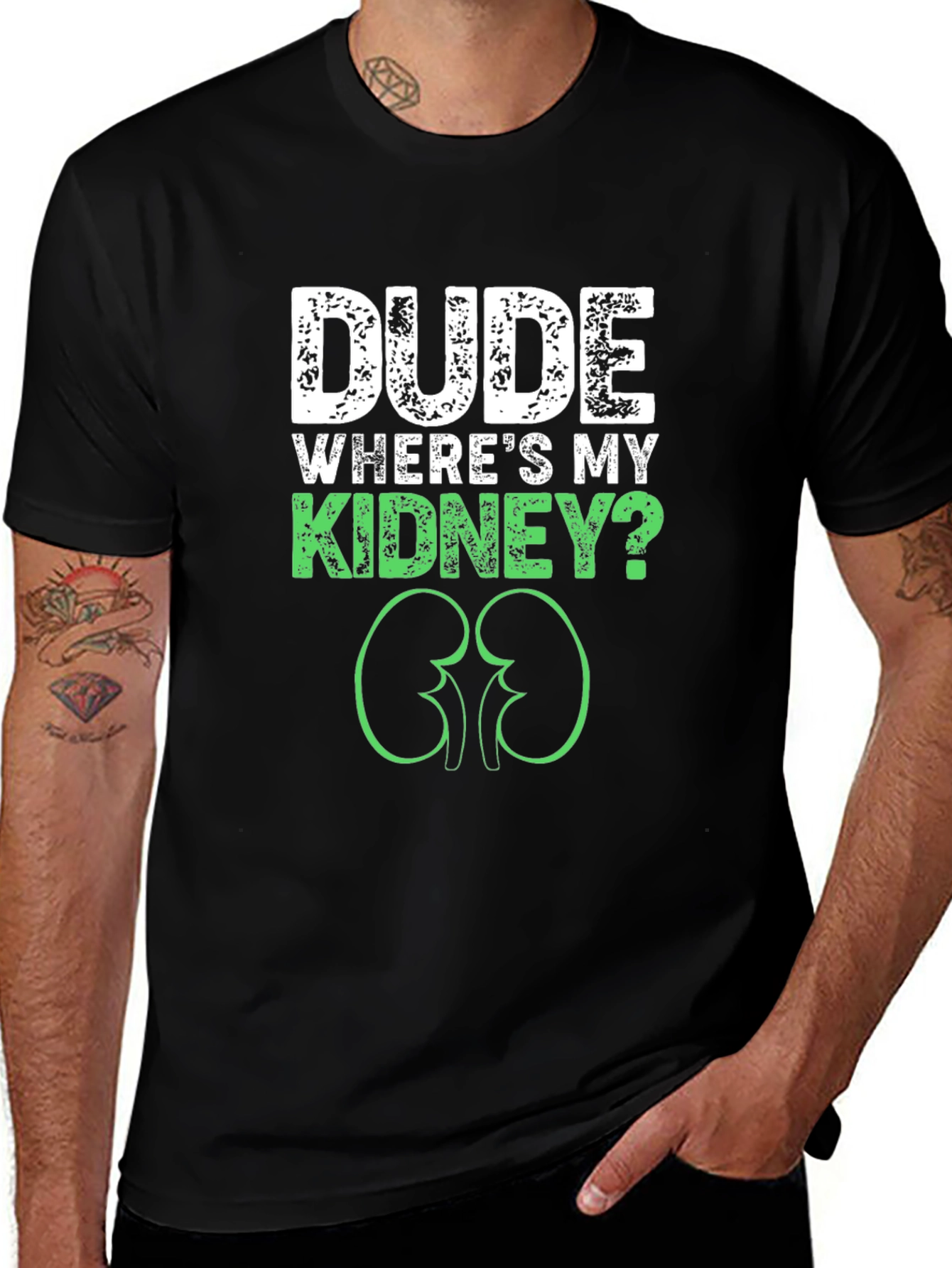 Dude Wheres My Kidney? Graphic Tee
