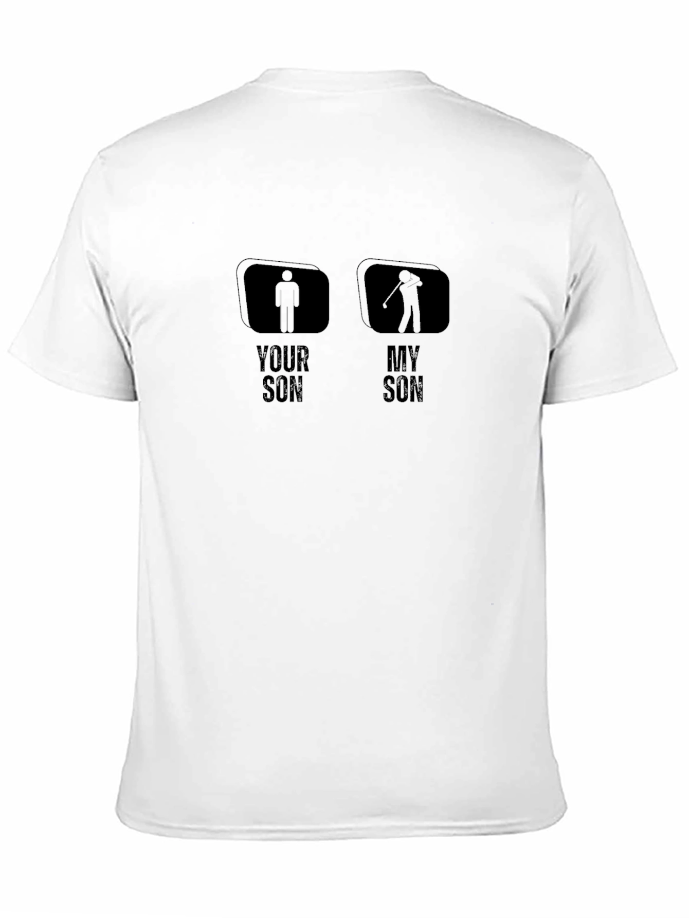 Your Son My Son Golf T-Shirt